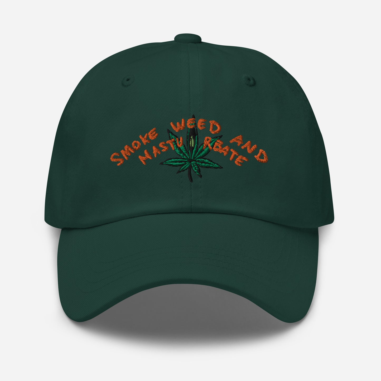 " Smoke Weed & Masturbate " Dad hat
