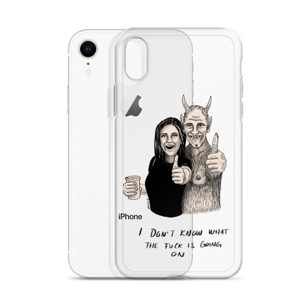 " I Don’t Know What The Fuck Is Going On " Clear Case for iPhone®