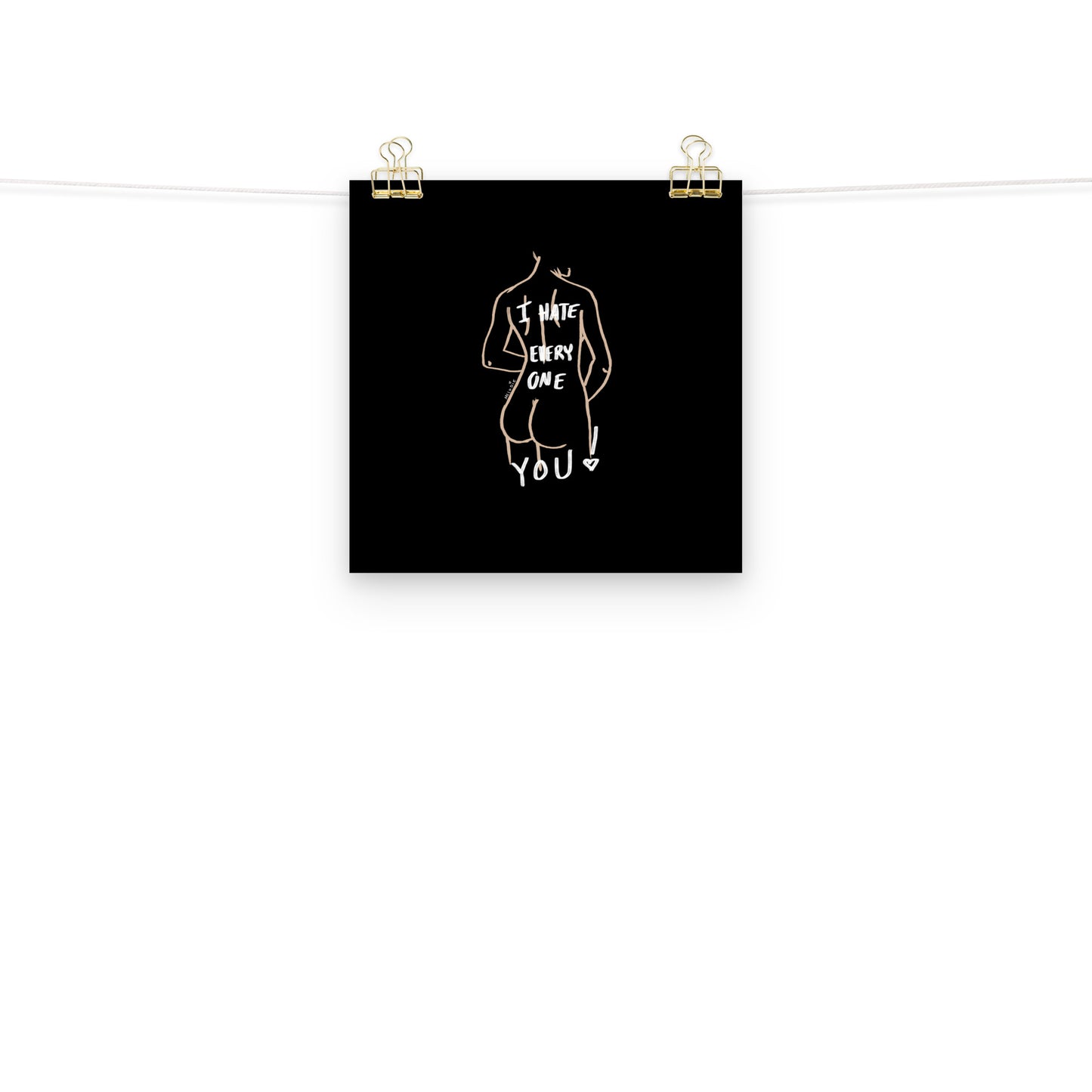 " I Hate Everyone Butt You " Print/Poster