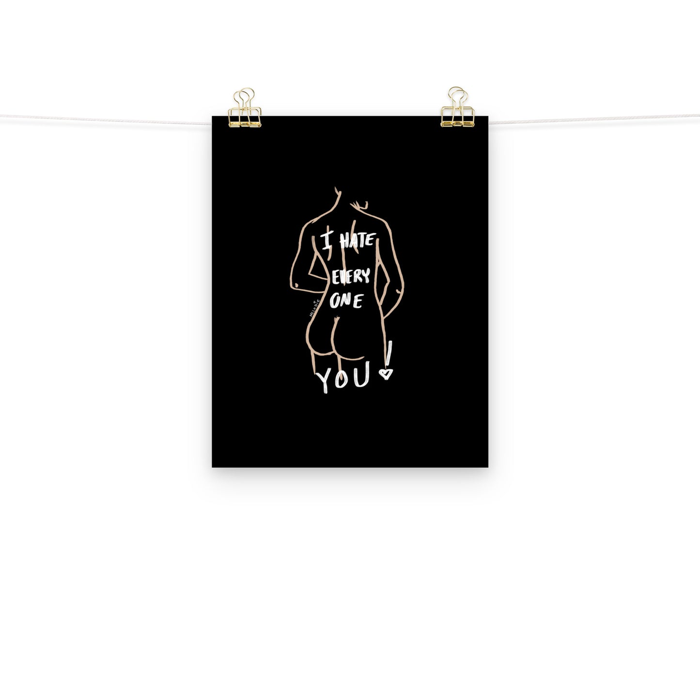 " I Hate Everyone Butt You " Print/Poster