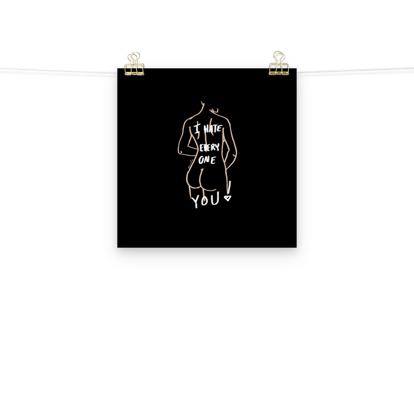 " I Hate Everyone Butt You " Print/Poster