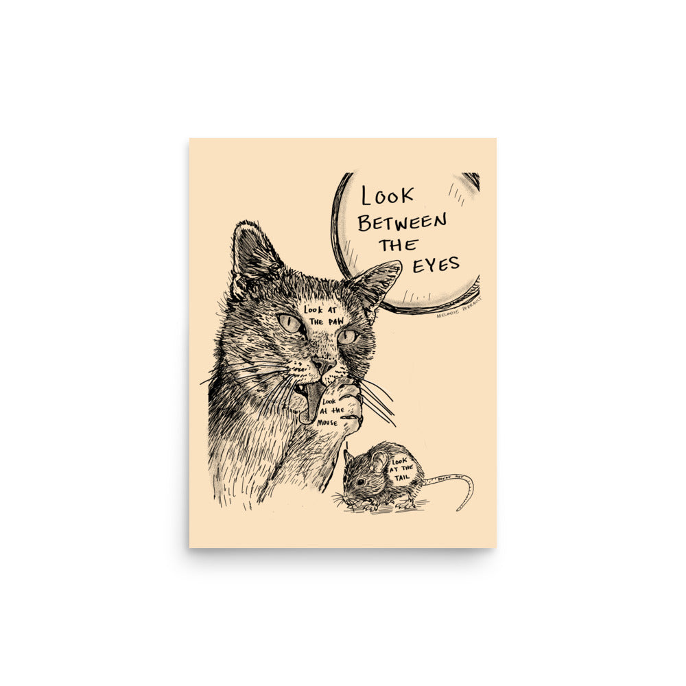 " Look Between The Eyes " Print/Poster