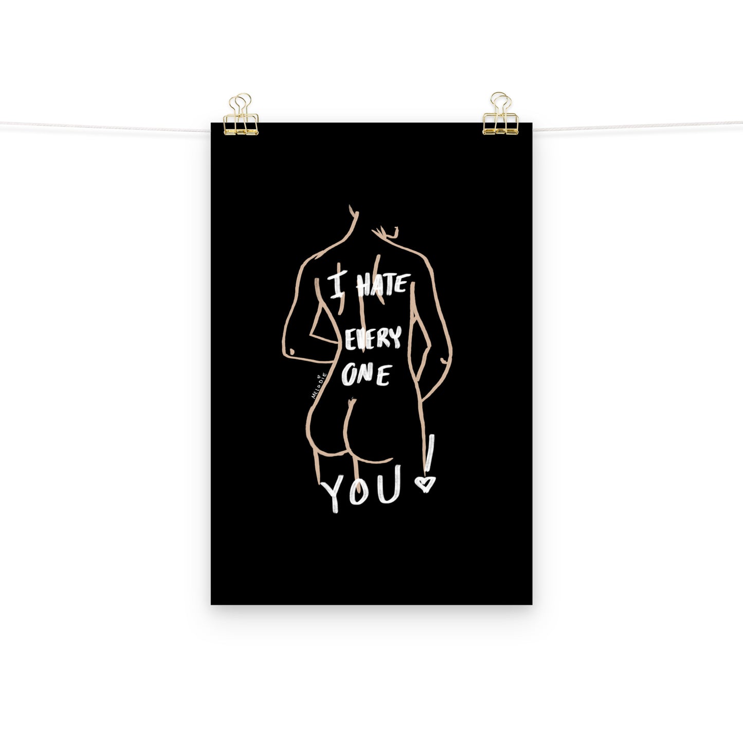 " I Hate Everyone Butt You " Print/Poster