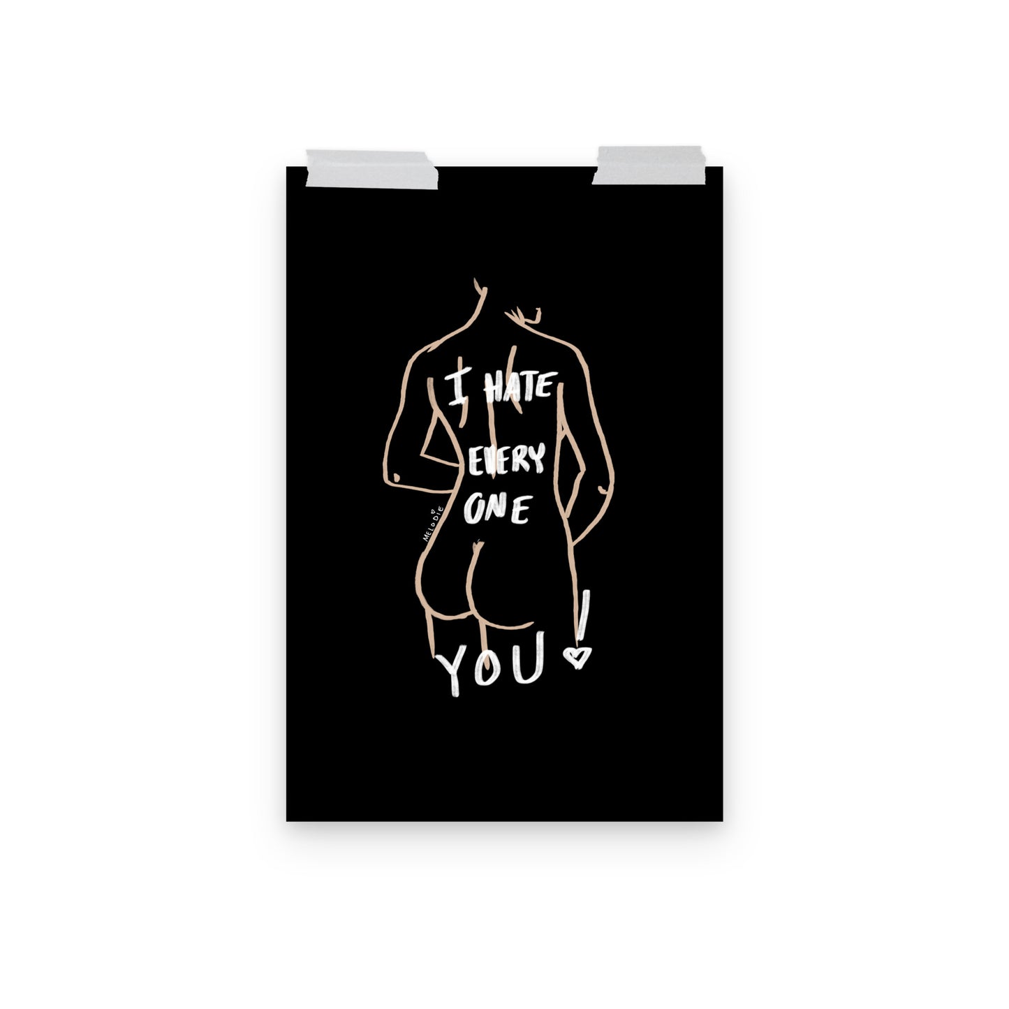 " I Hate Everyone Butt You " Print/Poster