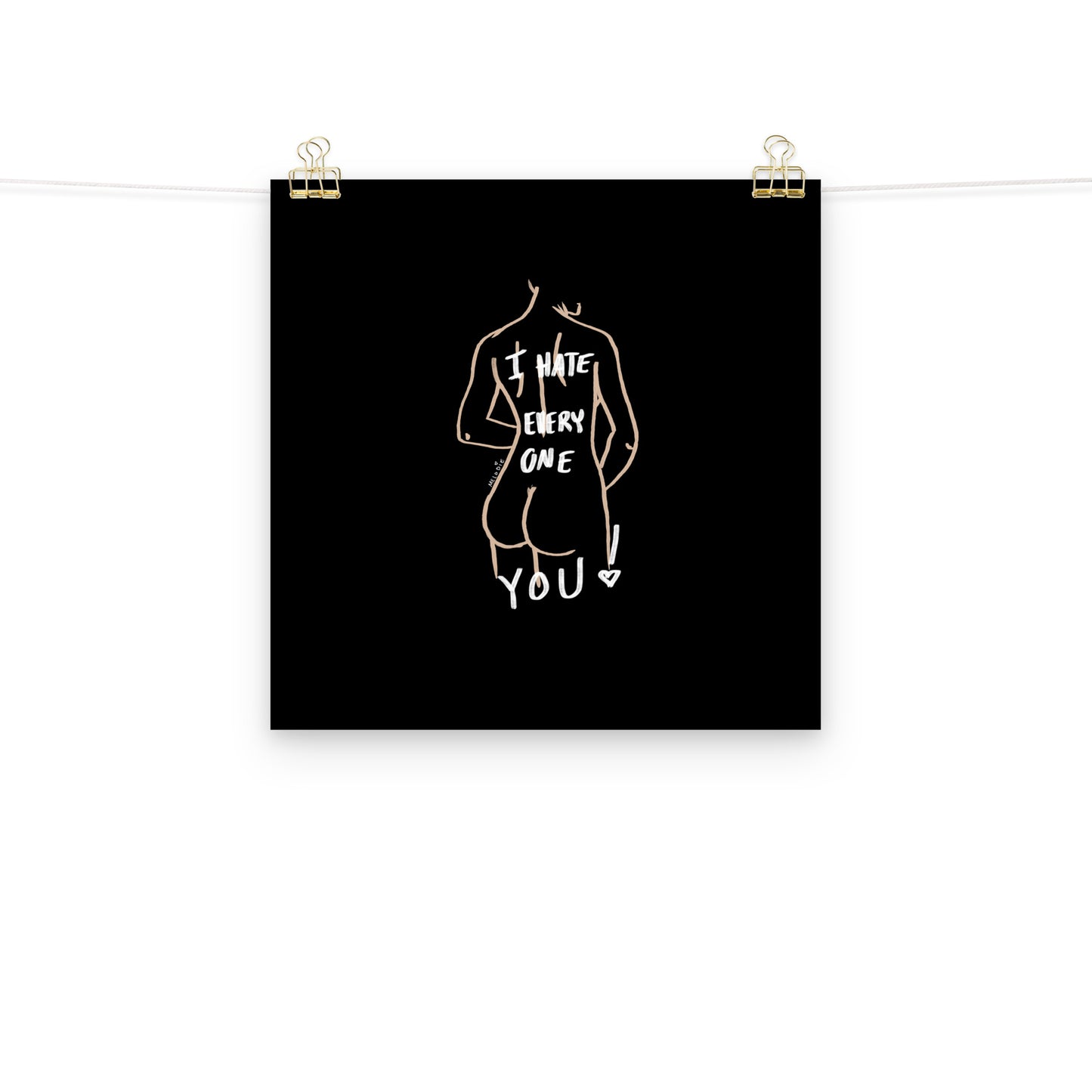 " I Hate Everyone Butt You " Print/Poster