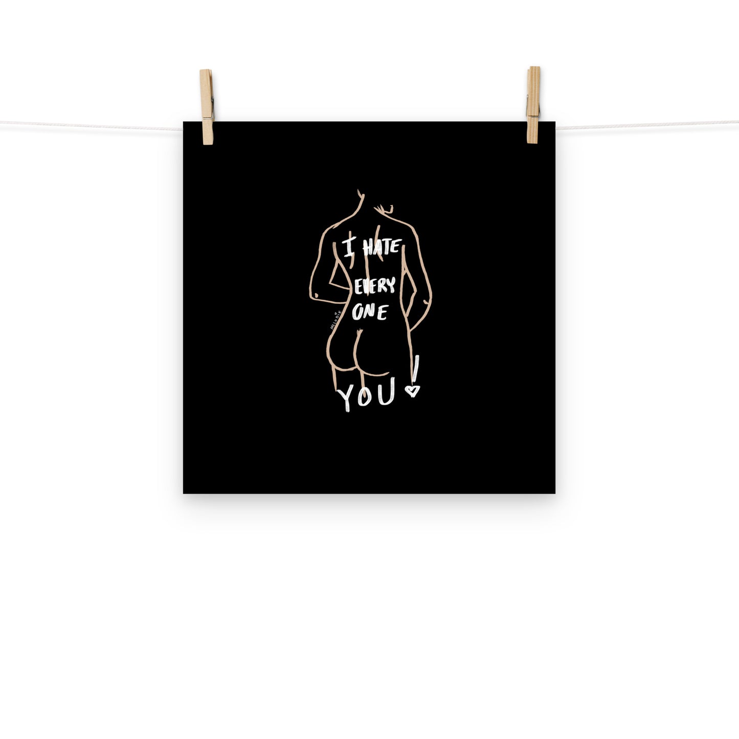 " I Hate Everyone Butt You " Print/Poster