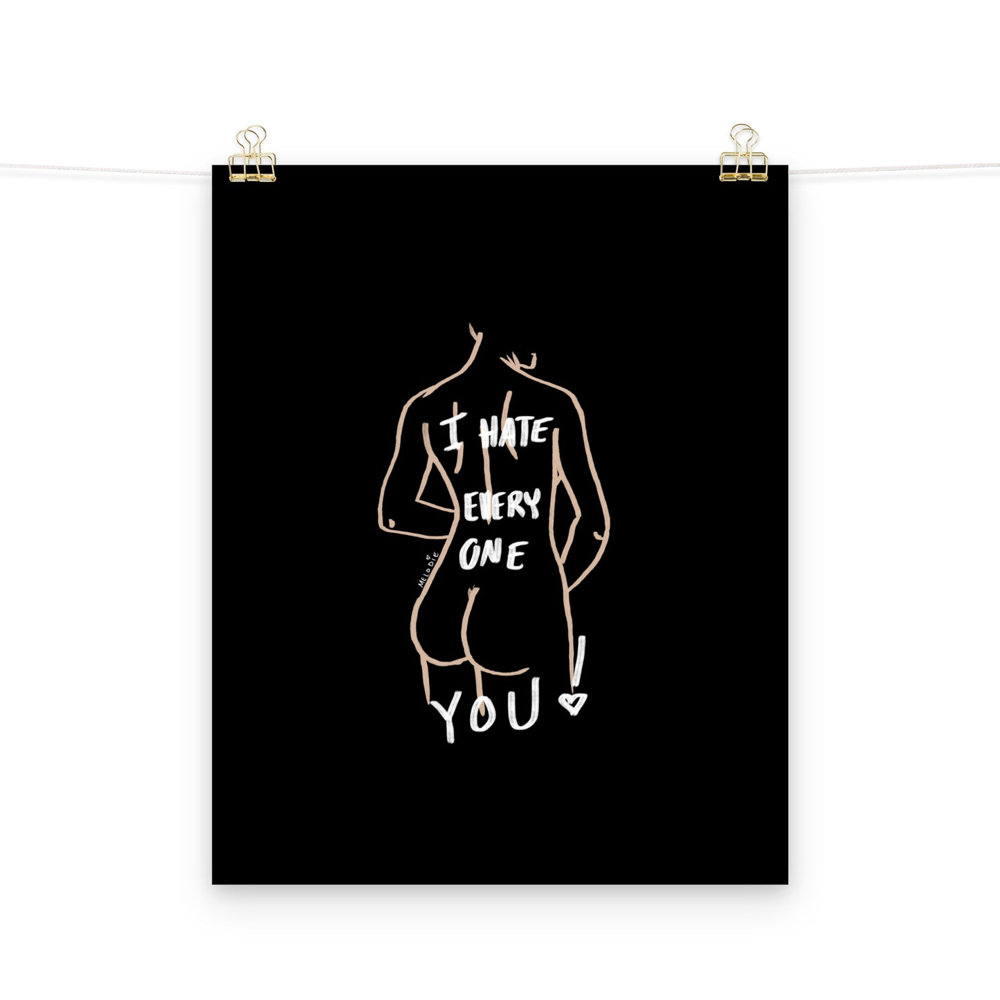 " I Hate Everyone Butt You " Print/Poster