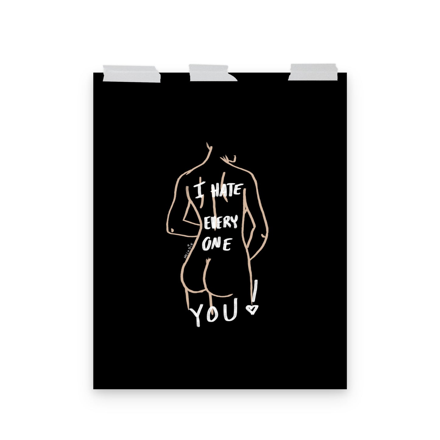 " I Hate Everyone Butt You " Print/Poster