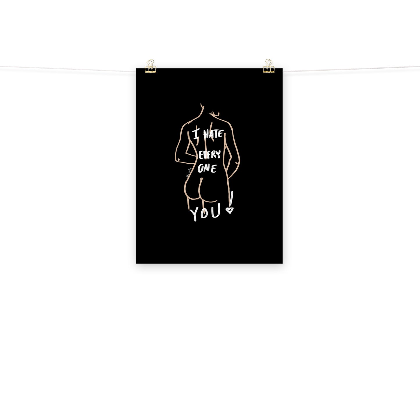 " I Hate Everyone Butt You " Print/Poster