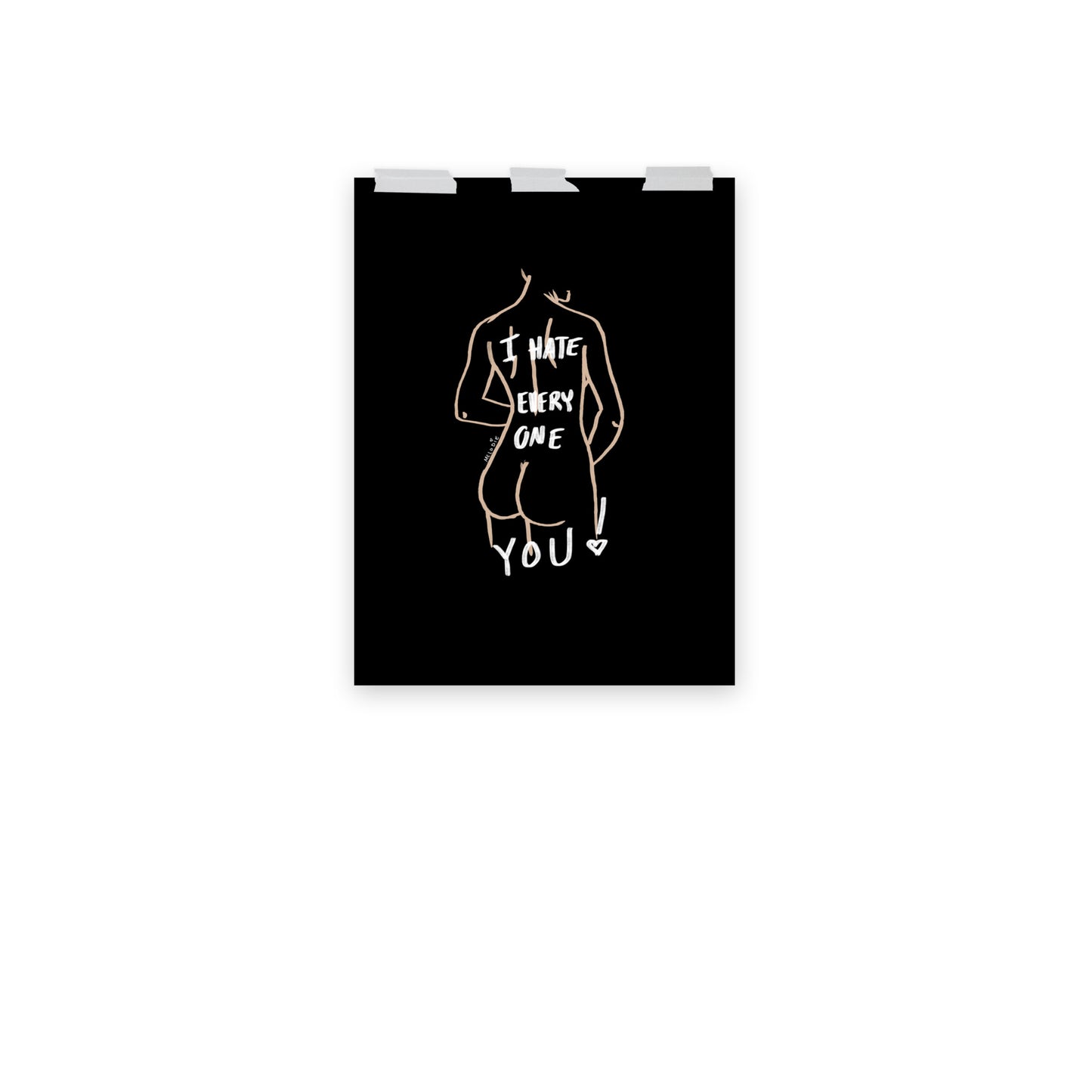 " I Hate Everyone Butt You " Print/Poster