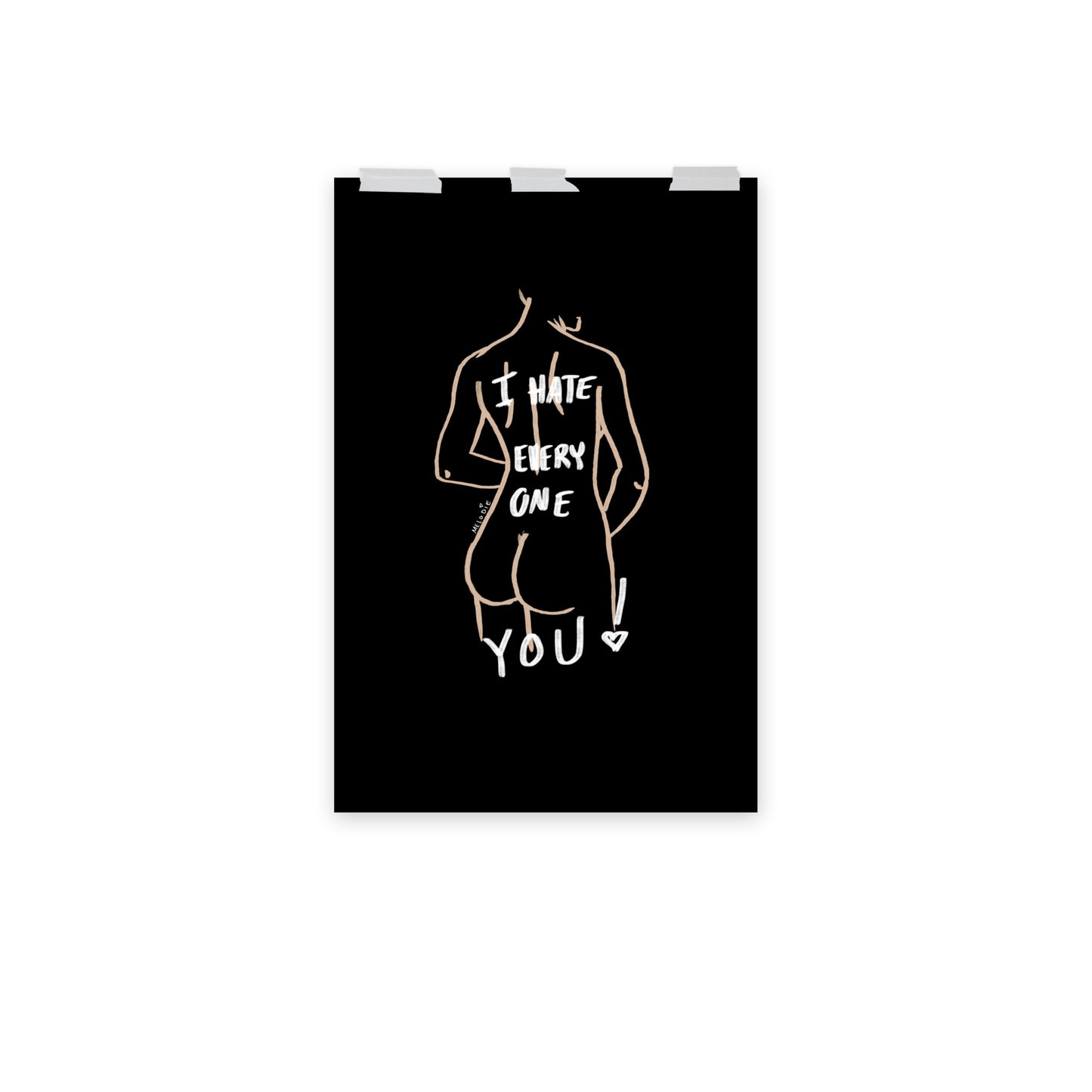 " I Hate Everyone Butt You " Print/Poster