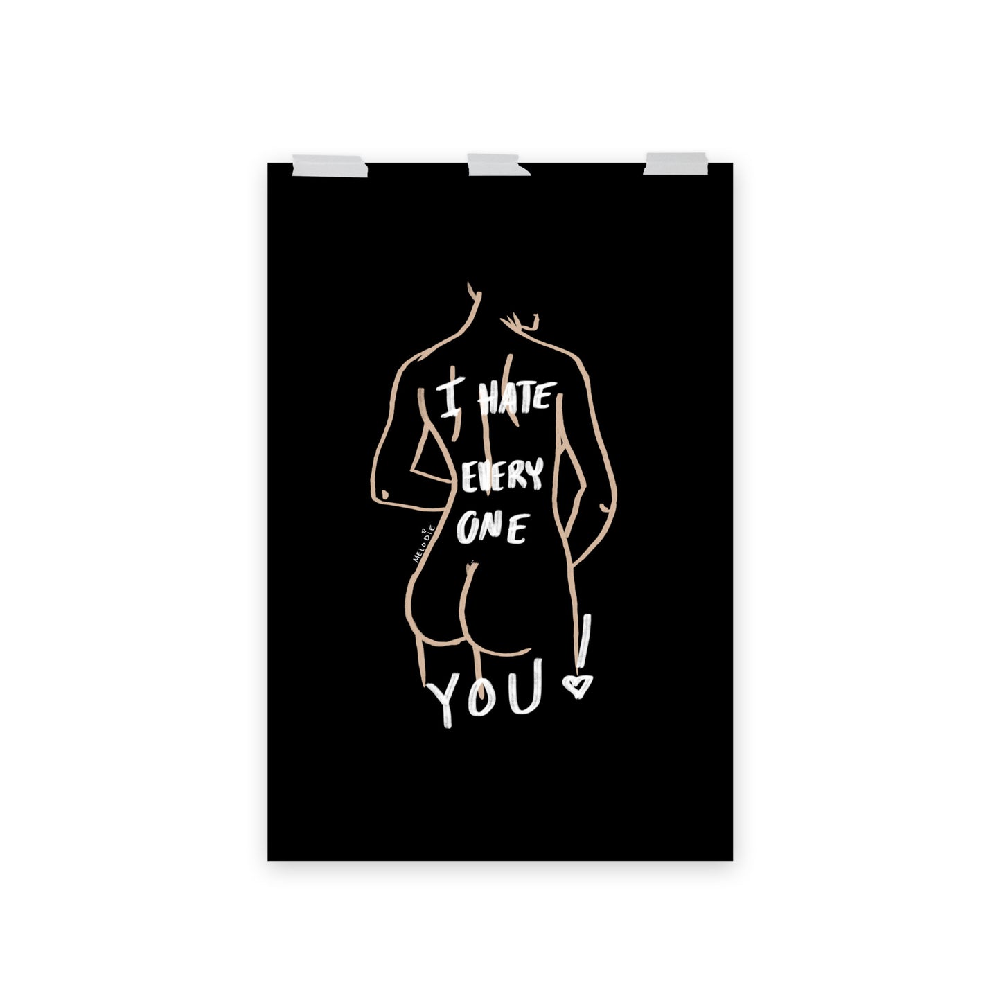 " I Hate Everyone Butt You " Print/Poster