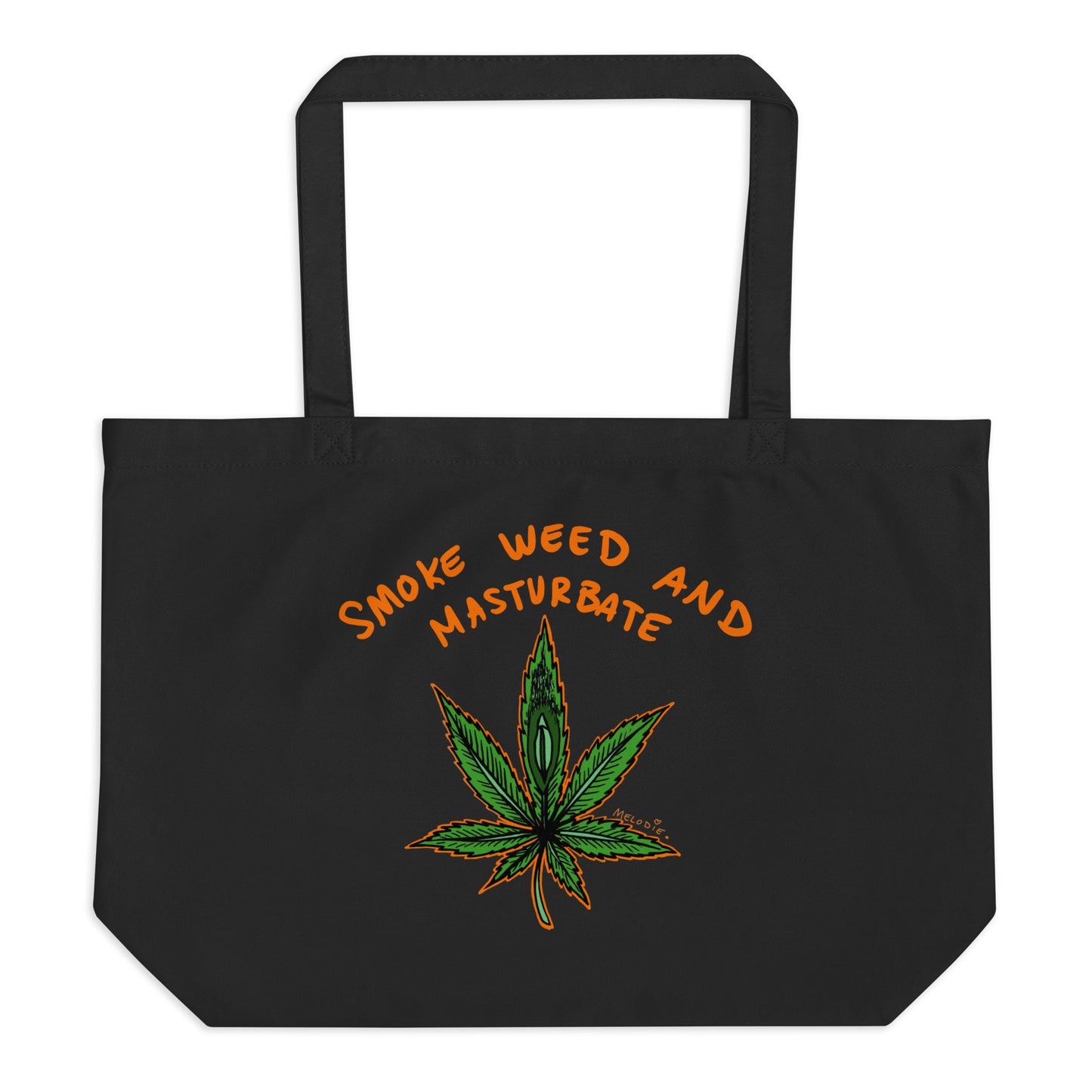 " 2024 Smoke Weed & Masturbate " Large organic tote bag