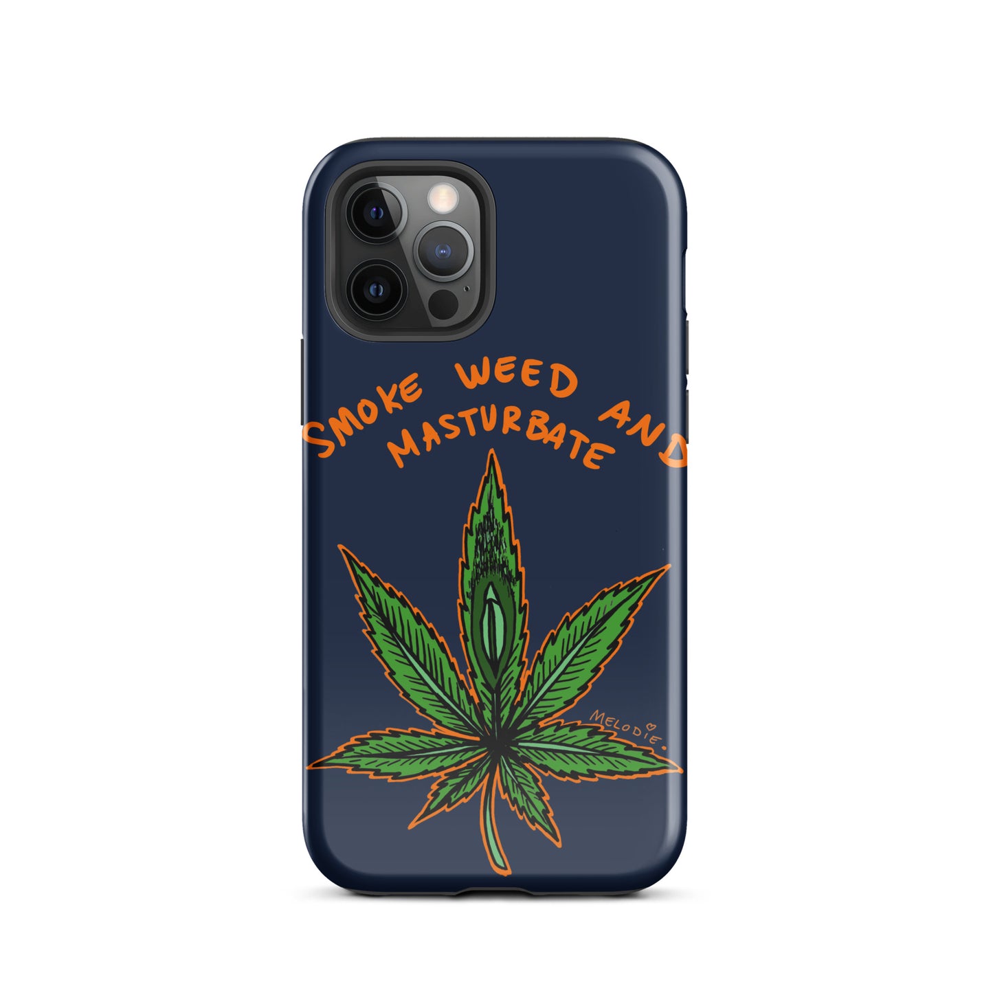 " 2024 Smoke Weed & Masturbate " Tough Case for iPhone®