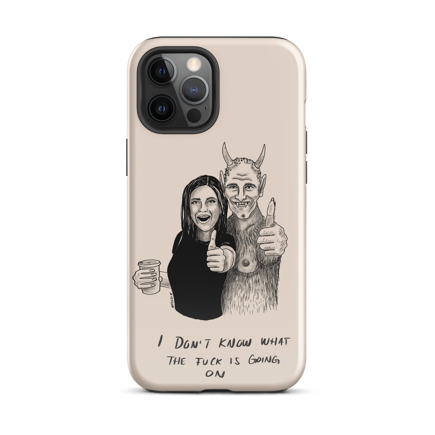 " I Don’t Know What The Fuck Is Going On " Tough Case for iPhone®