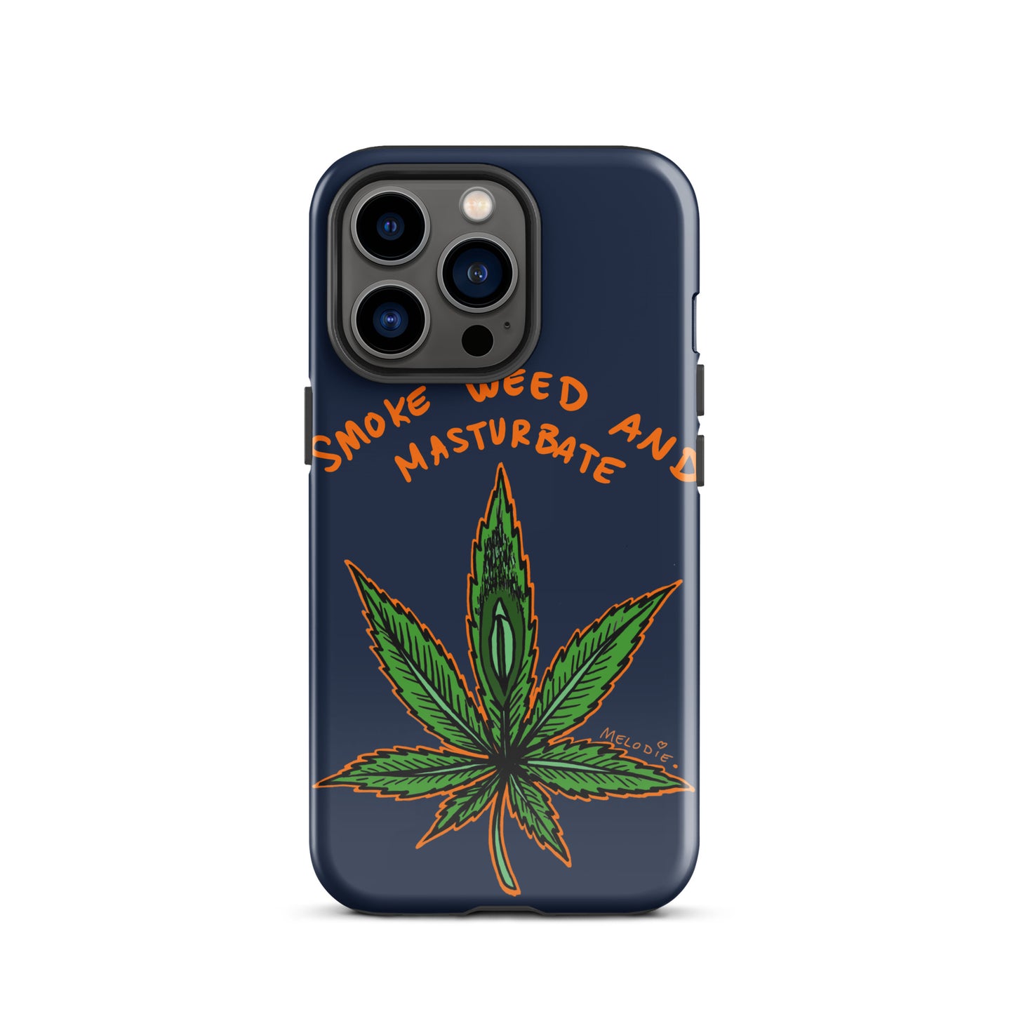 " 2024 Smoke Weed & Masturbate " Tough Case for iPhone®