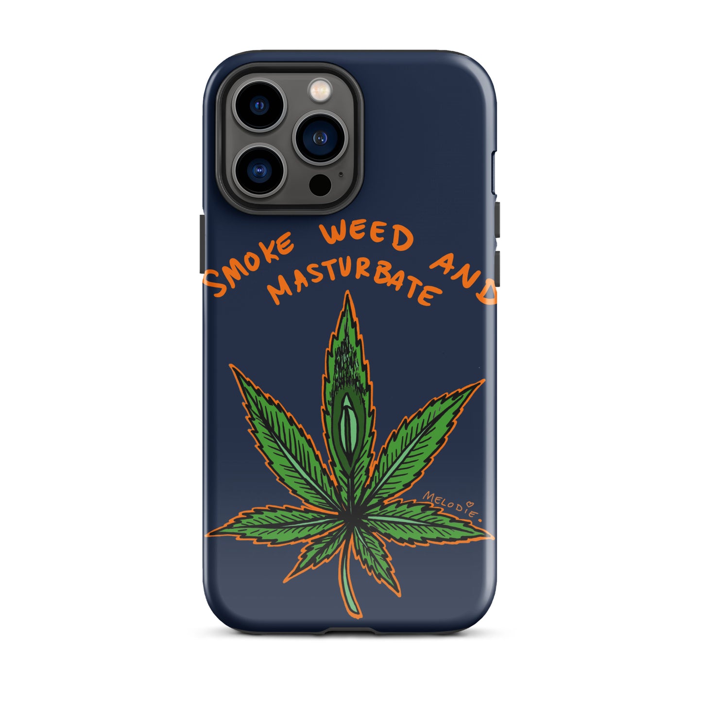 " 2024 Smoke Weed & Masturbate " Tough Case for iPhone®