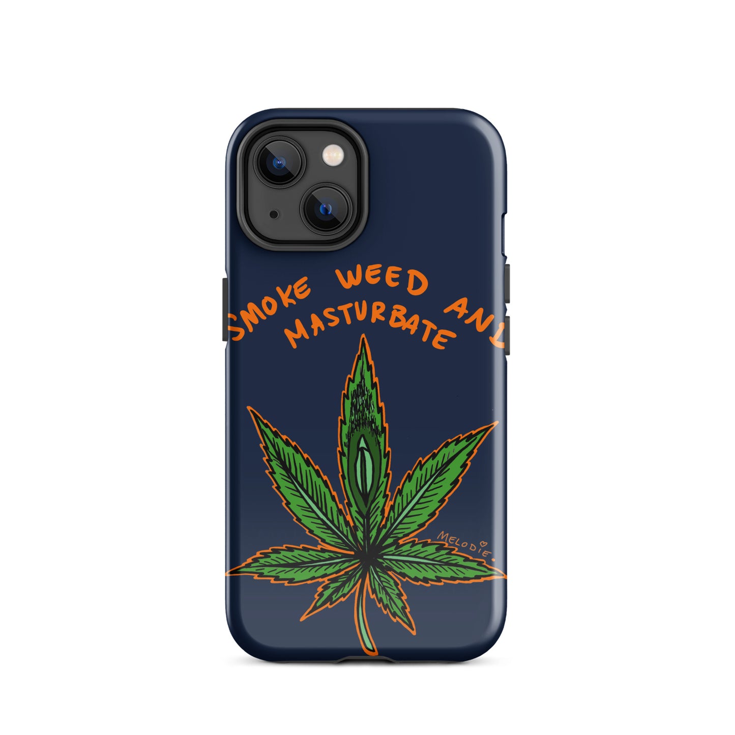 " 2024 Smoke Weed & Masturbate " Tough Case for iPhone®