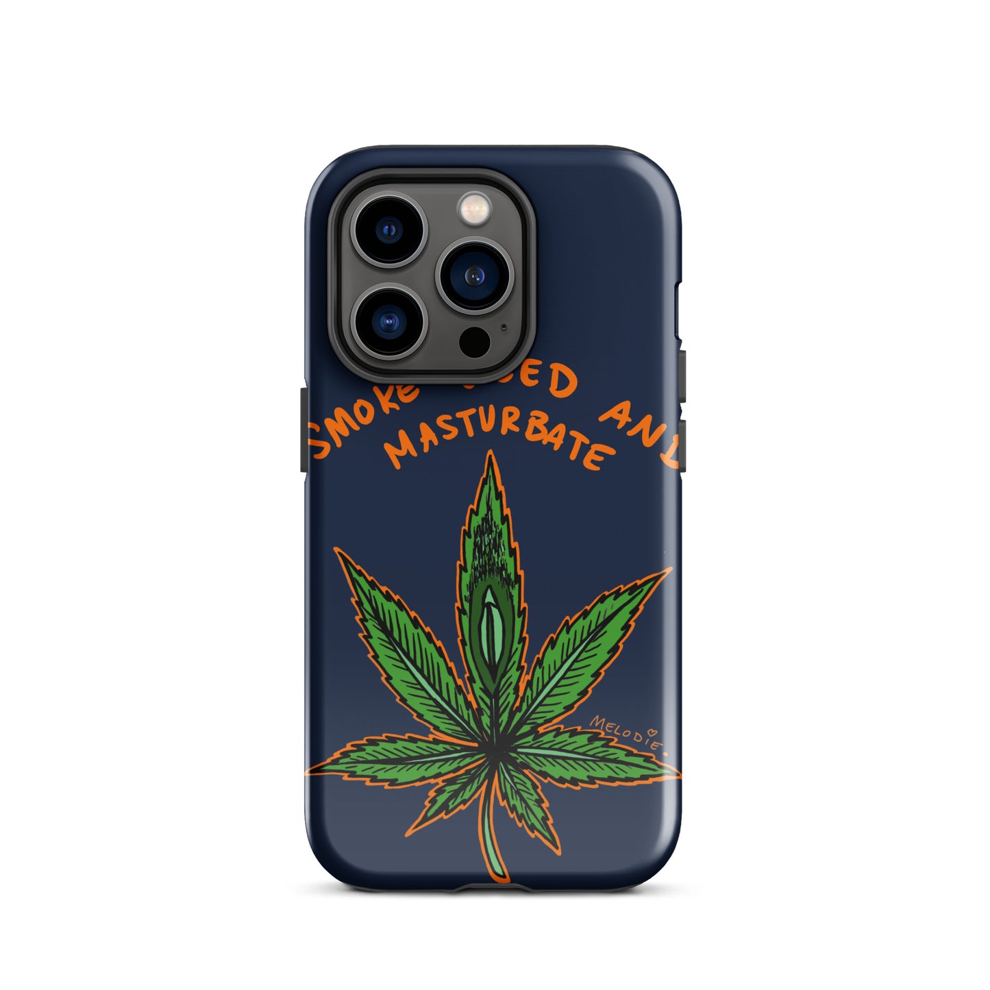 " 2024 Smoke Weed & Masturbate " Tough Case for iPhone®