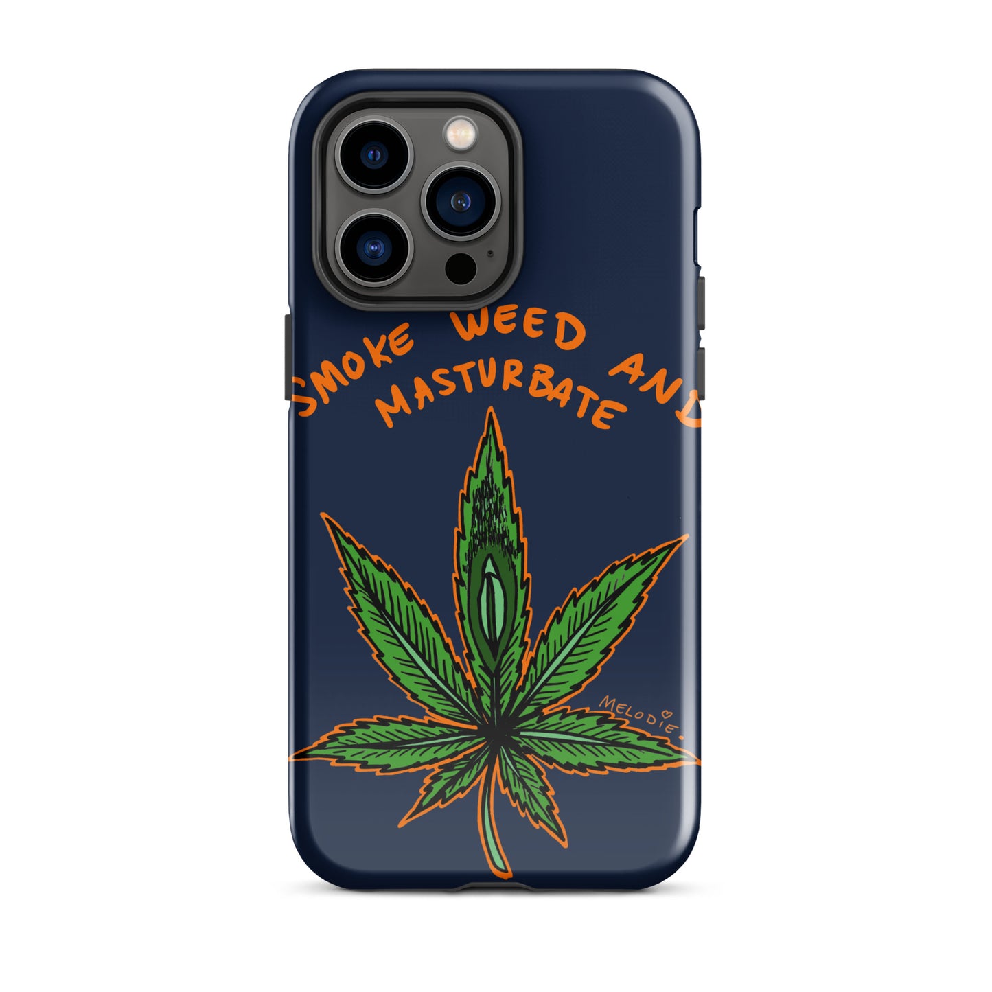 " 2024 Smoke Weed & Masturbate " Tough Case for iPhone®