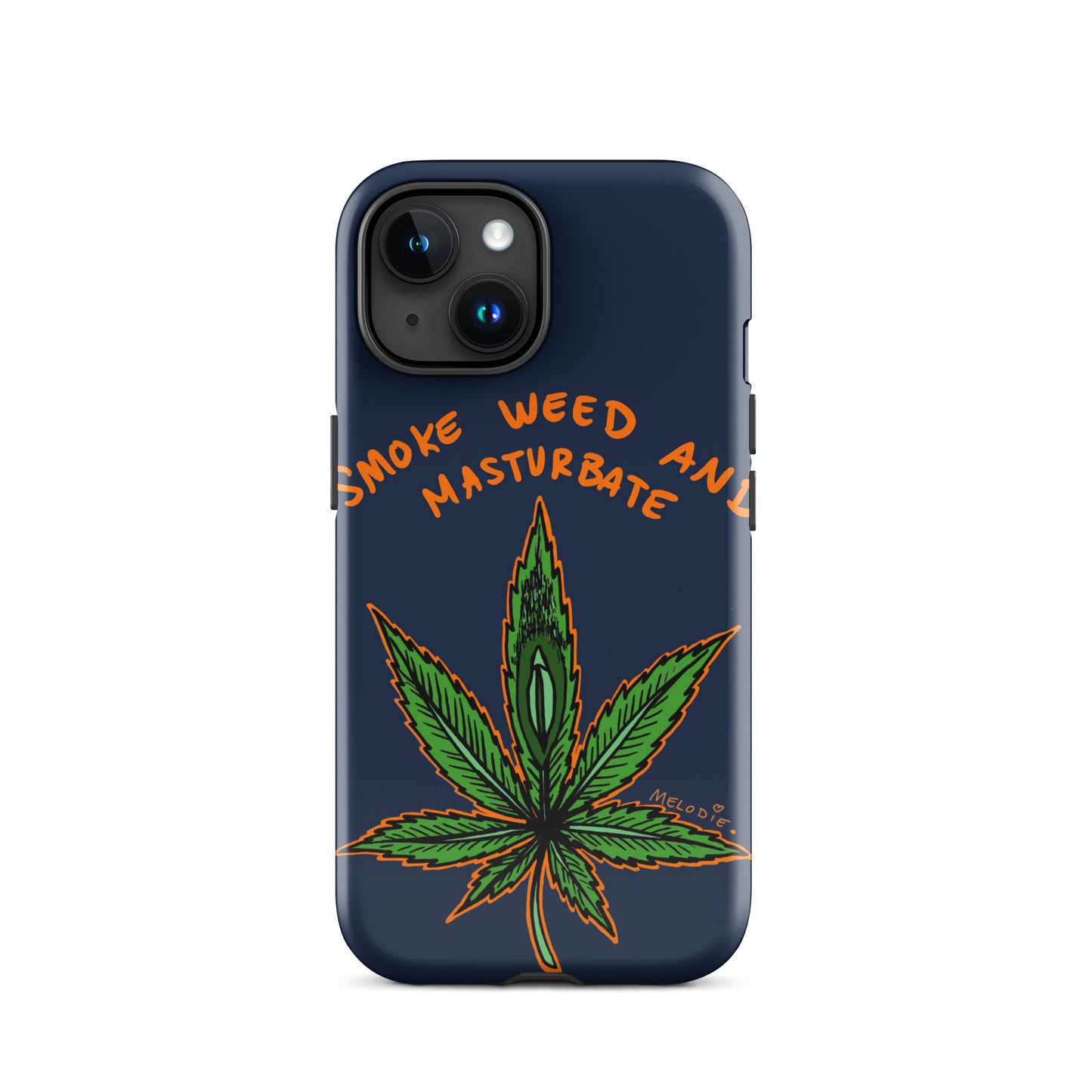 " 2024 Smoke Weed & Masturbate " Tough Case for iPhone®