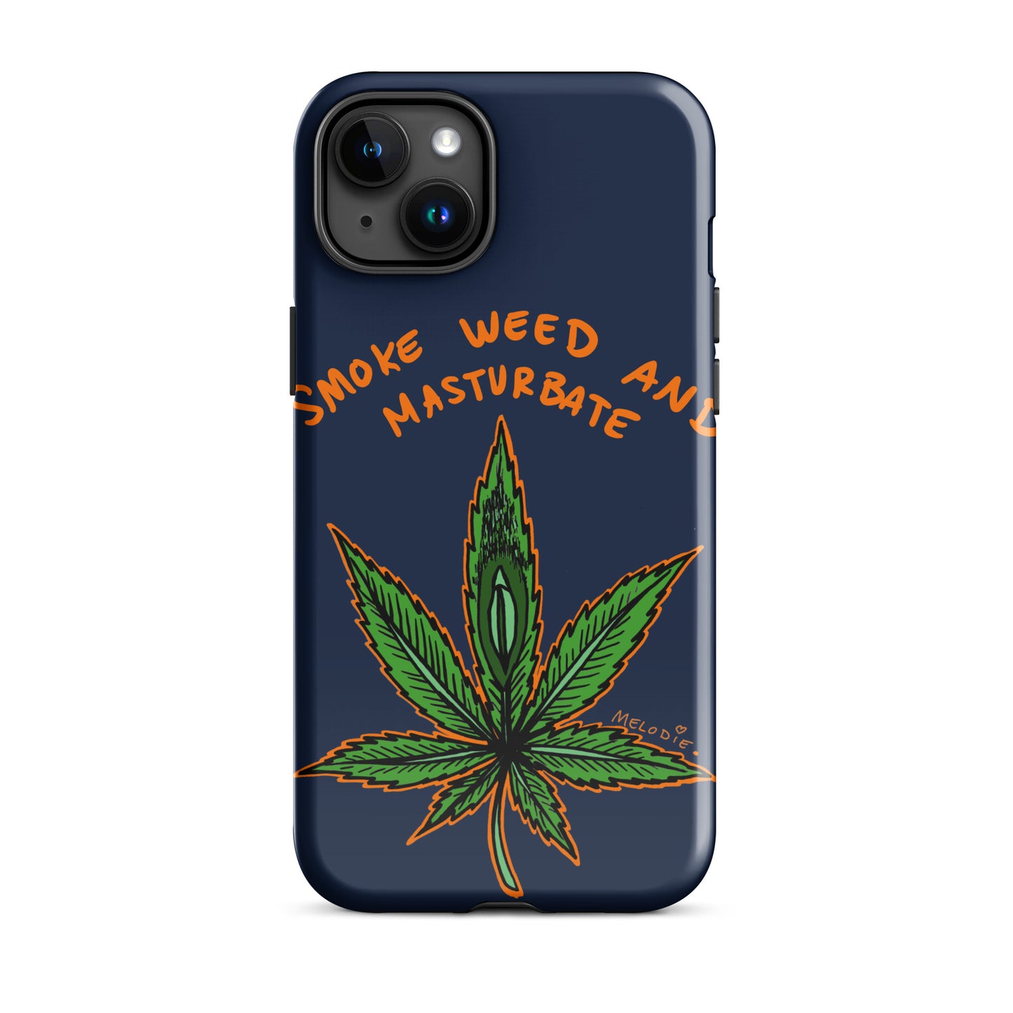 " 2024 Smoke Weed & Masturbate " Tough Case for iPhone®