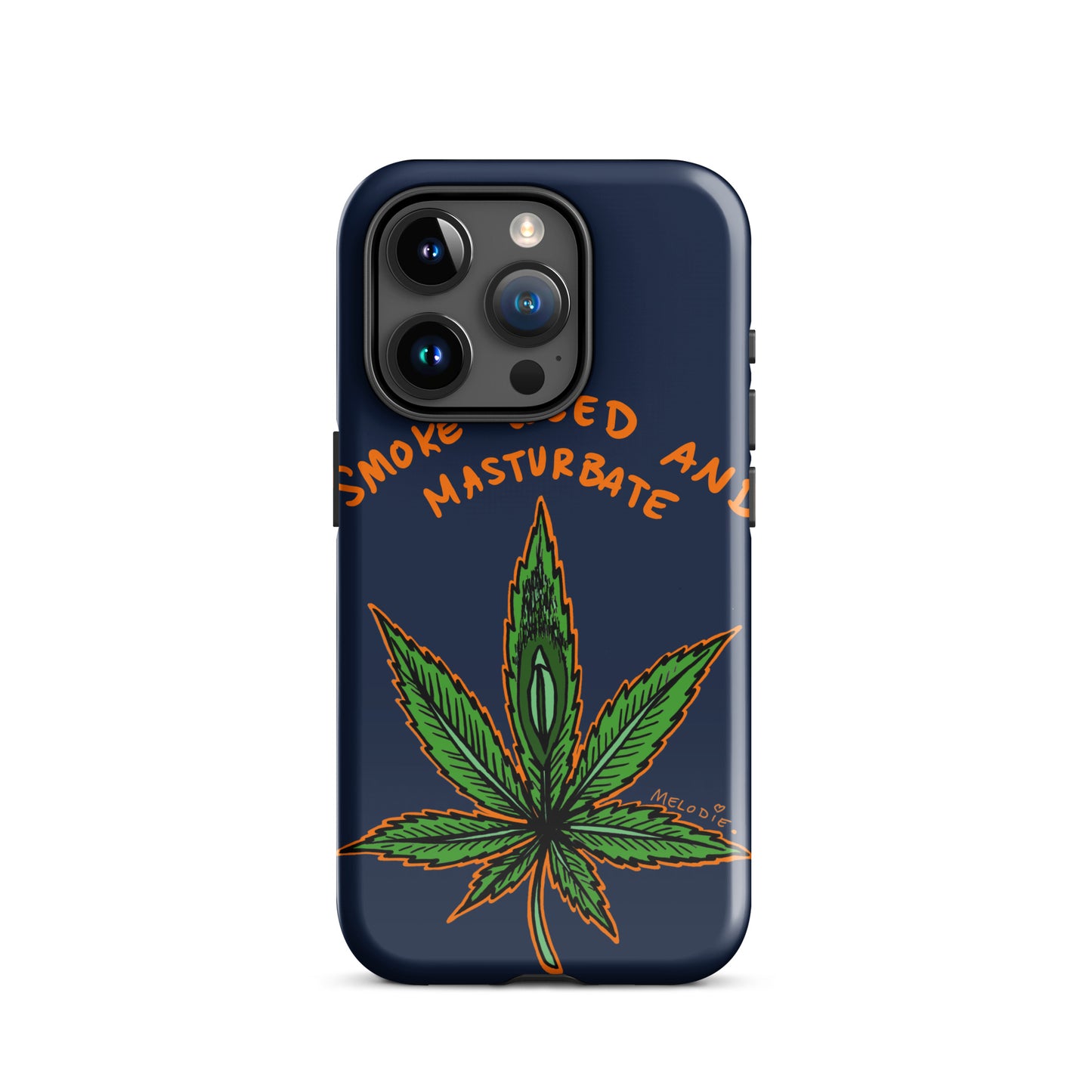" 2024 Smoke Weed & Masturbate " Tough Case for iPhone®