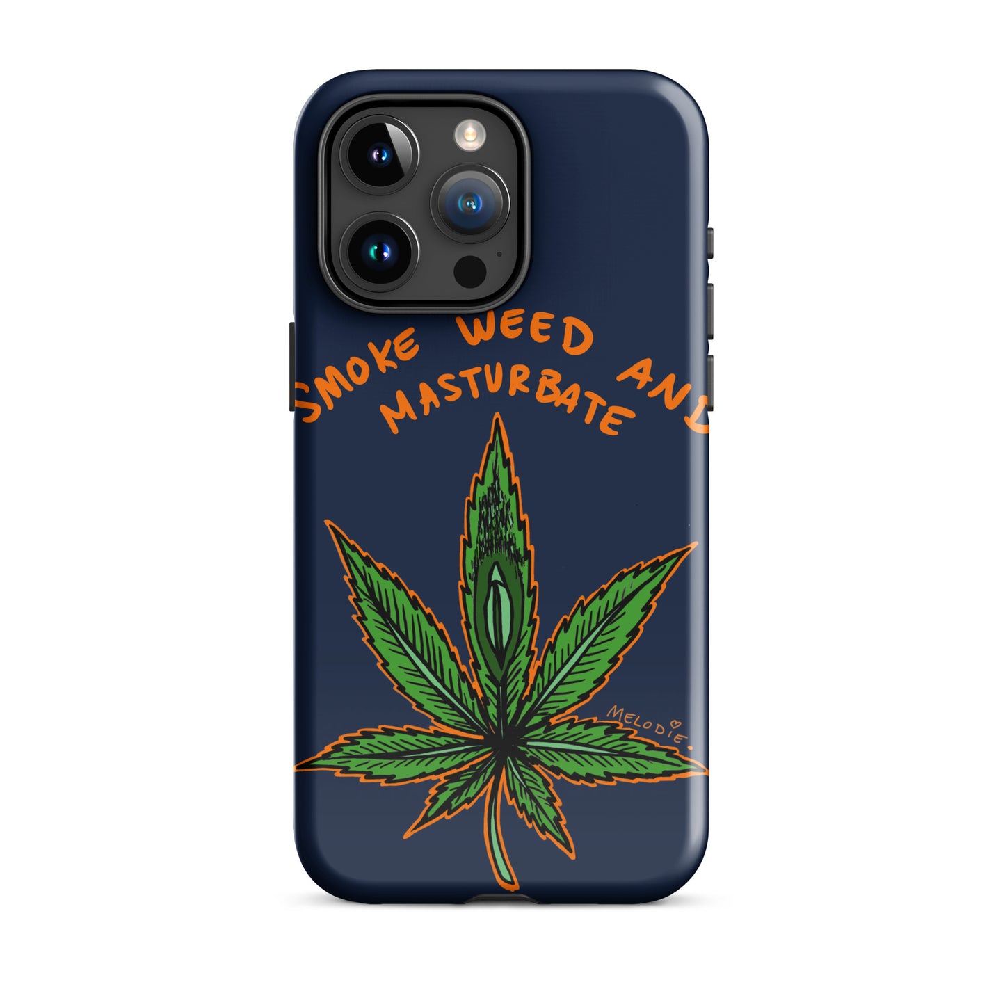 " 2024 Smoke Weed & Masturbate " Tough Case for iPhone®