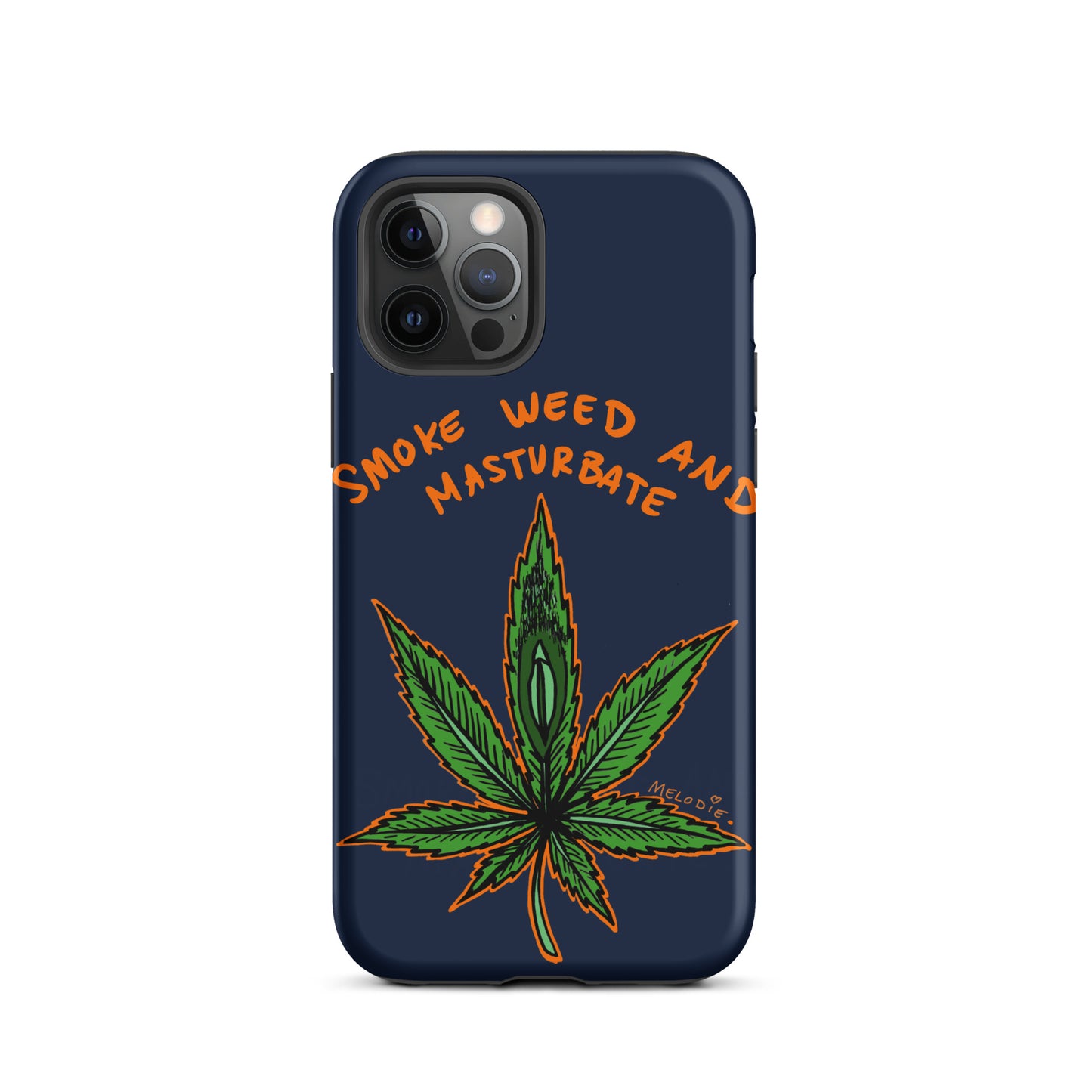 " 2024 Smoke Weed & Masturbate " Tough Case for iPhone®