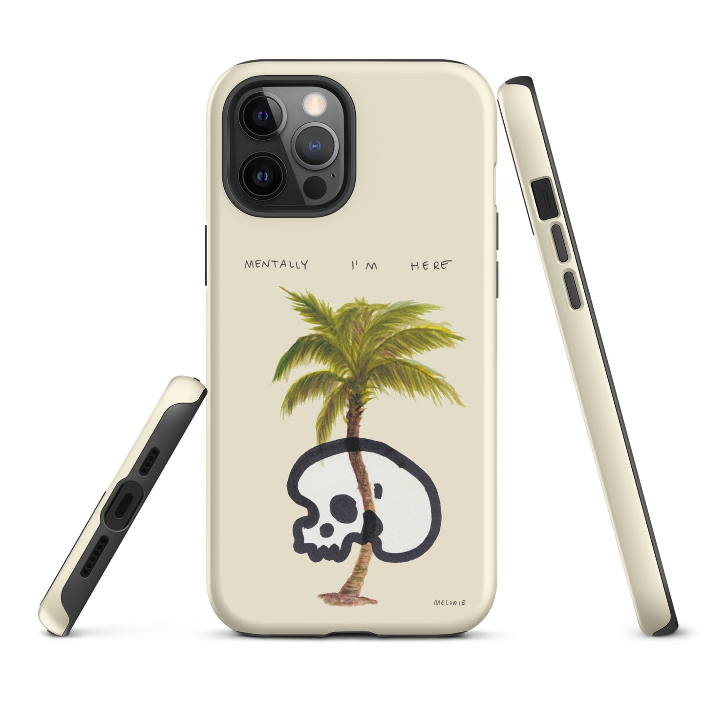 " Mentally I’m Here " Tough Case for iPhone®