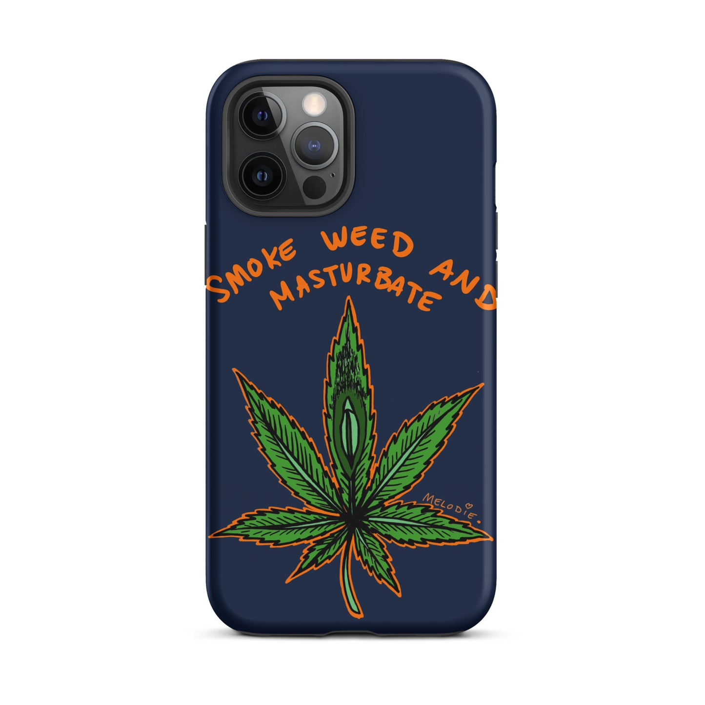 " 2024 Smoke Weed & Masturbate " Tough Case for iPhone®
