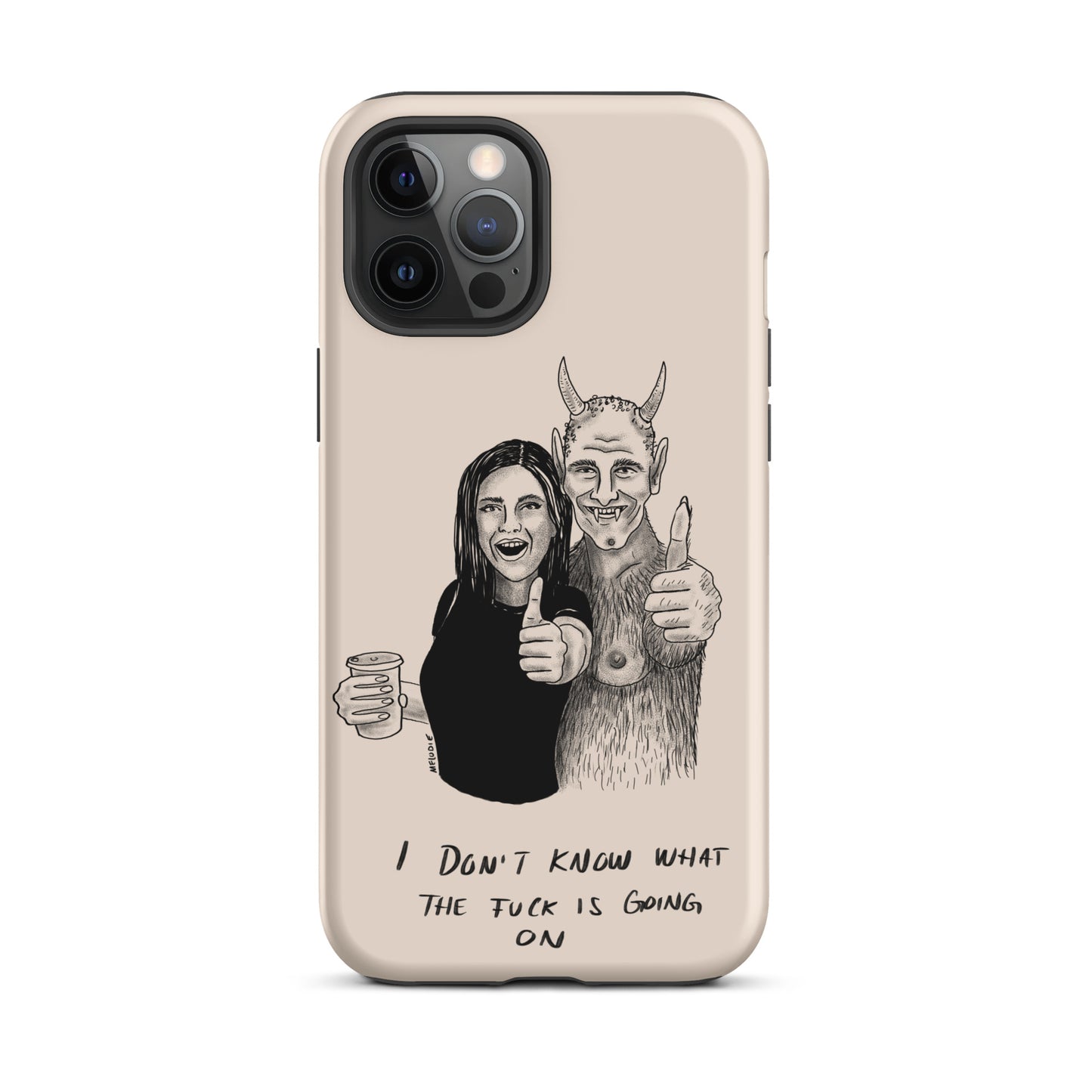 " I Don’t Know What The Fuck Is Going On " Tough Case for iPhone®
