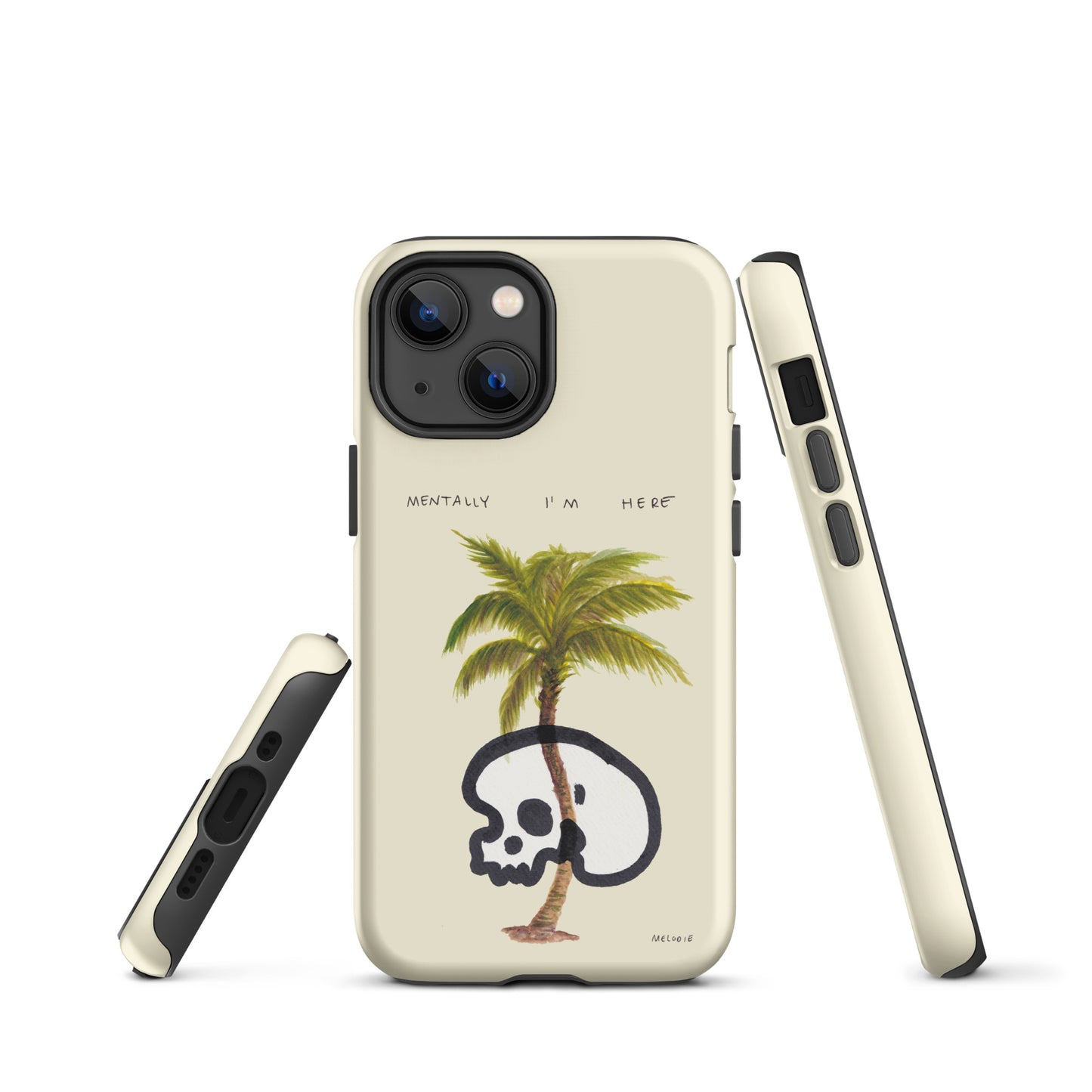 " Mentally I’m Here " Tough Case for iPhone®