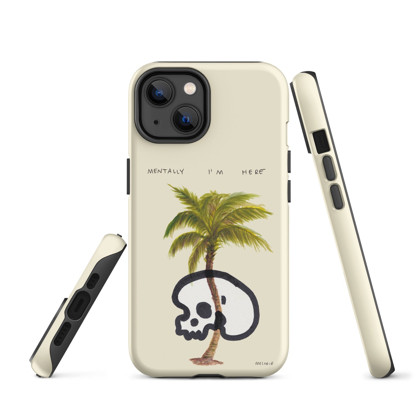 " Mentally I’m Here " Tough Case for iPhone®
