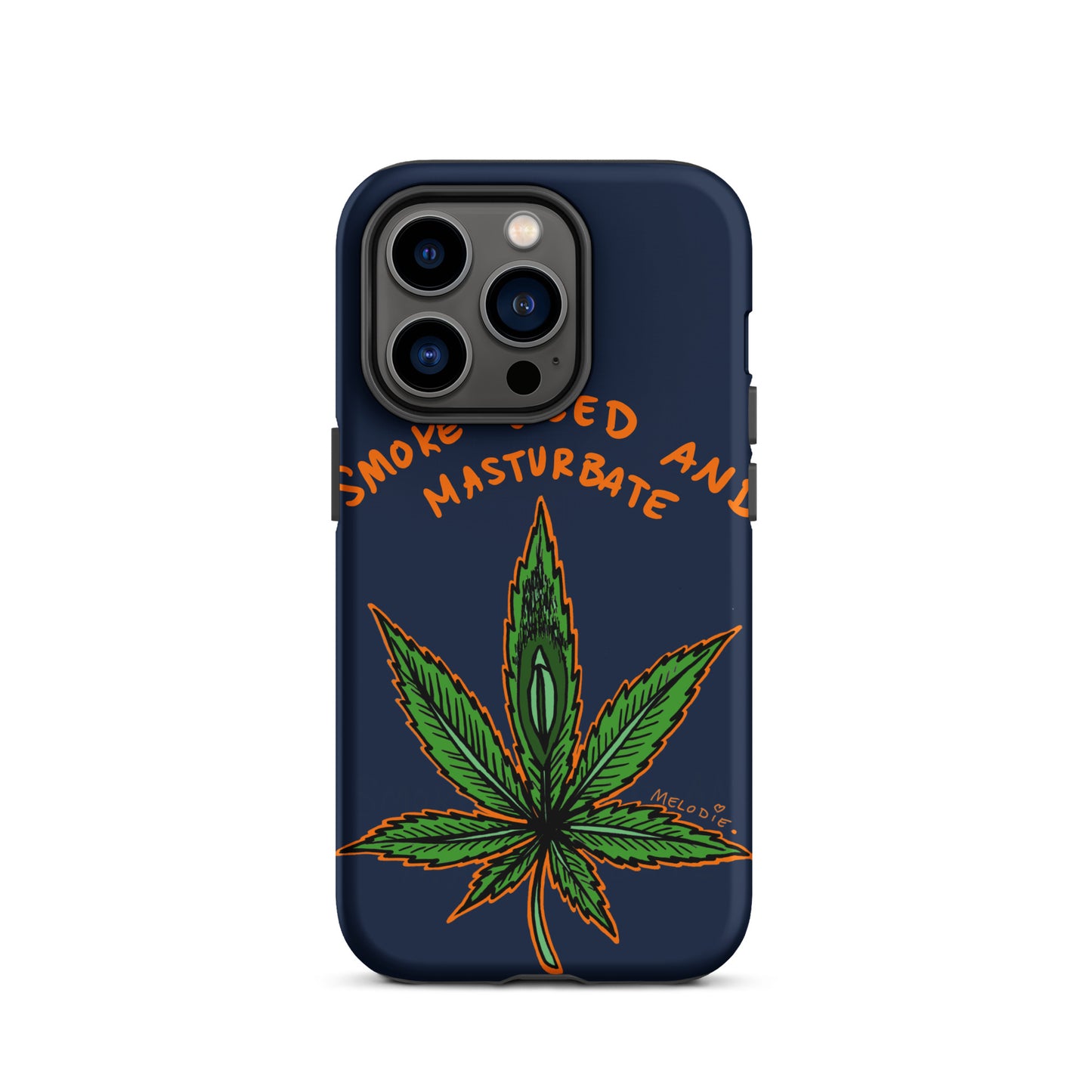" 2024 Smoke Weed & Masturbate " Tough Case for iPhone®