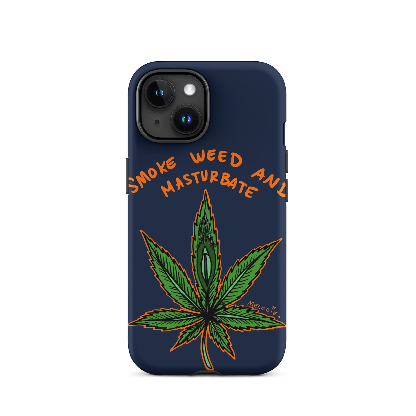 " 2024 Smoke Weed & Masturbate " Tough Case for iPhone®