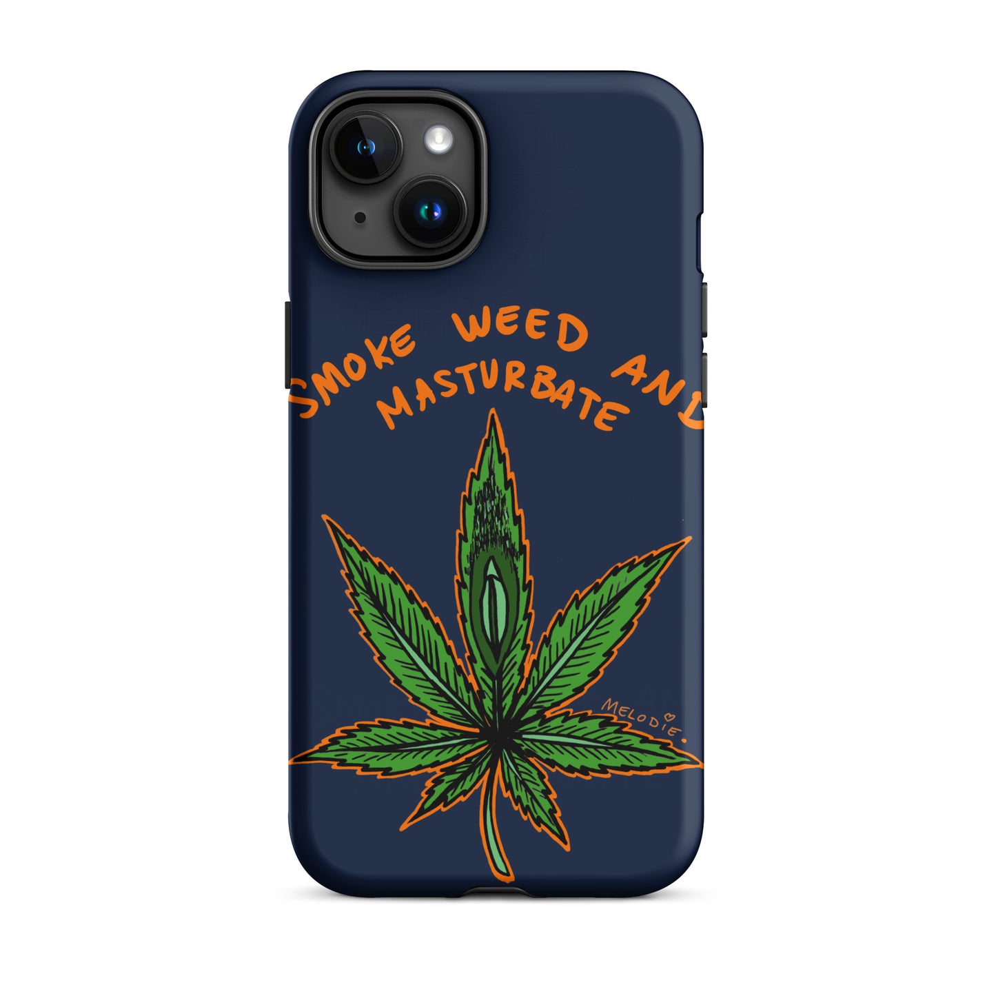 " 2024 Smoke Weed & Masturbate " Tough Case for iPhone®