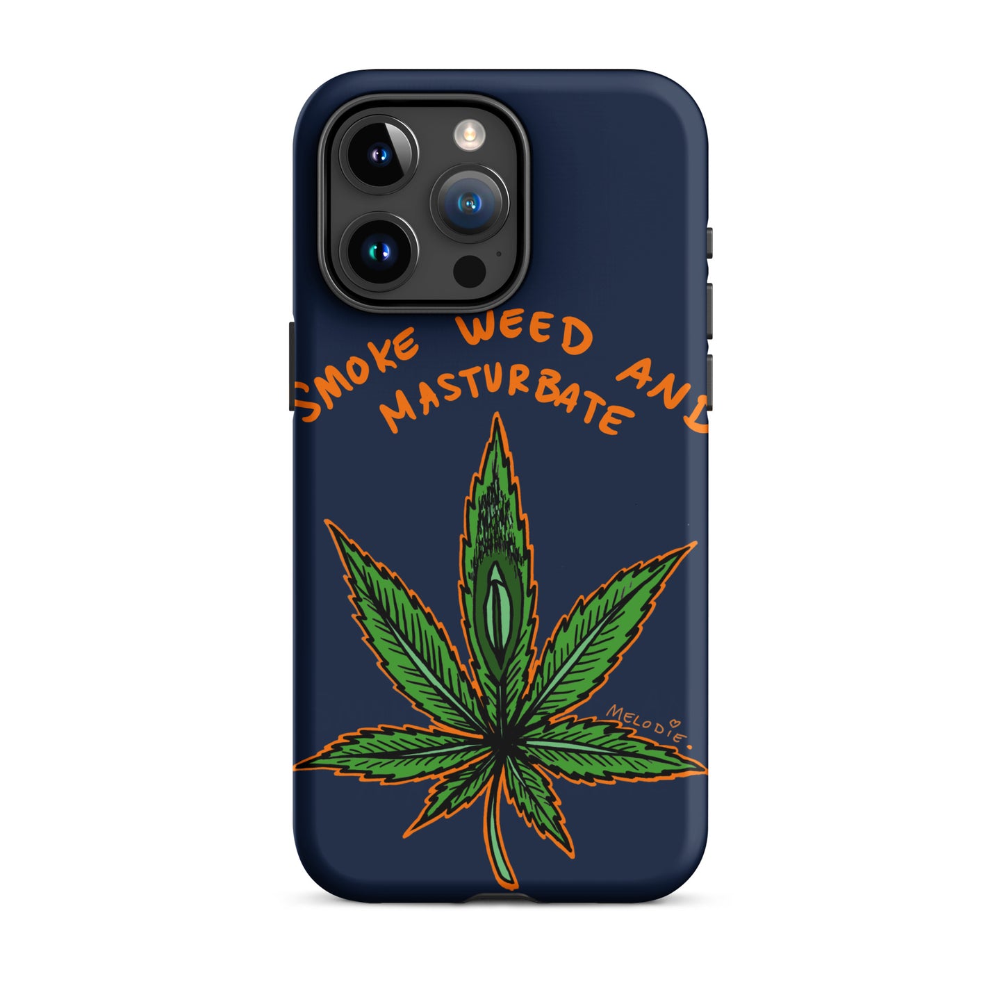 " 2024 Smoke Weed & Masturbate " Tough Case for iPhone®