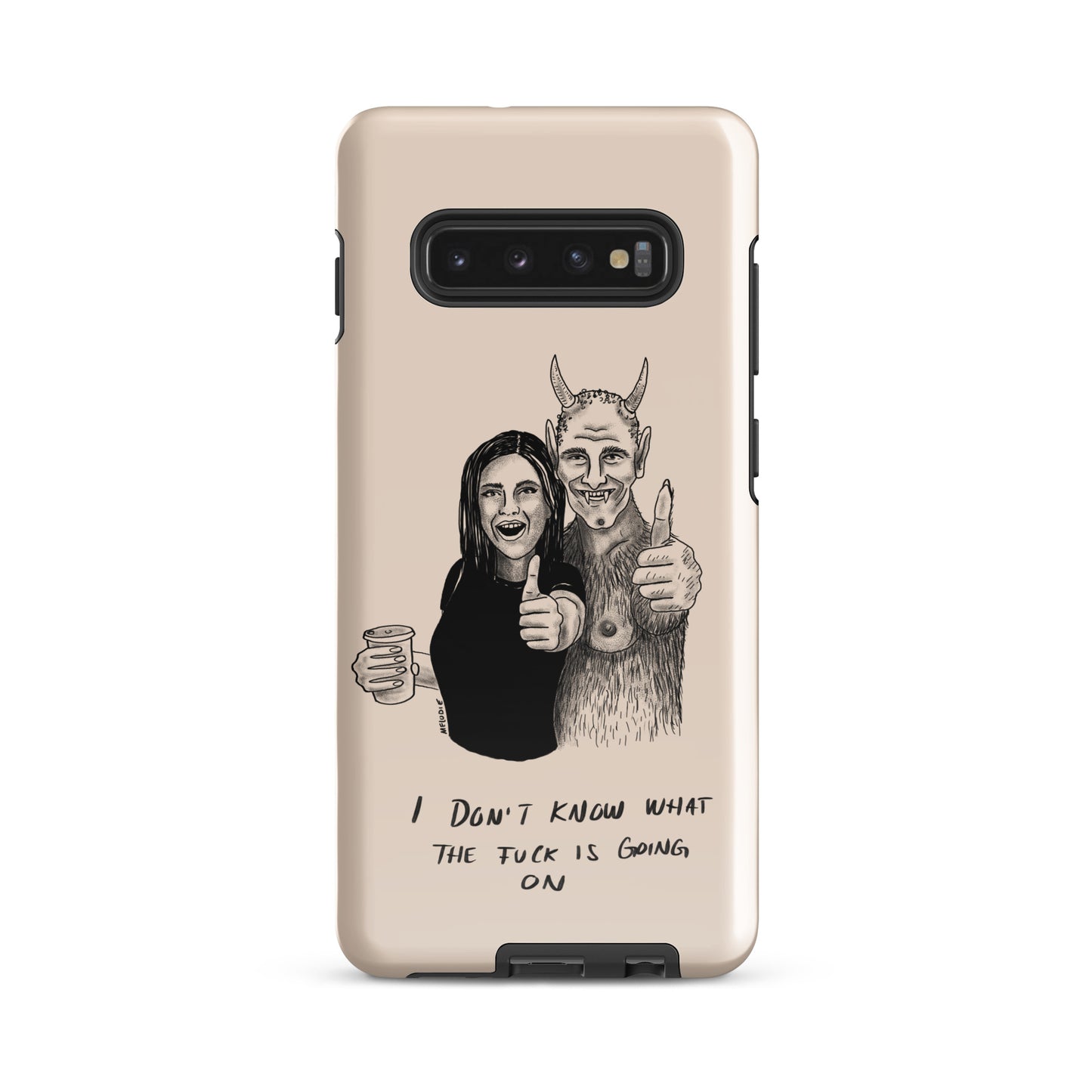 " I Don’t Know What The Fuck Is Going On " Tough case for Samsung®