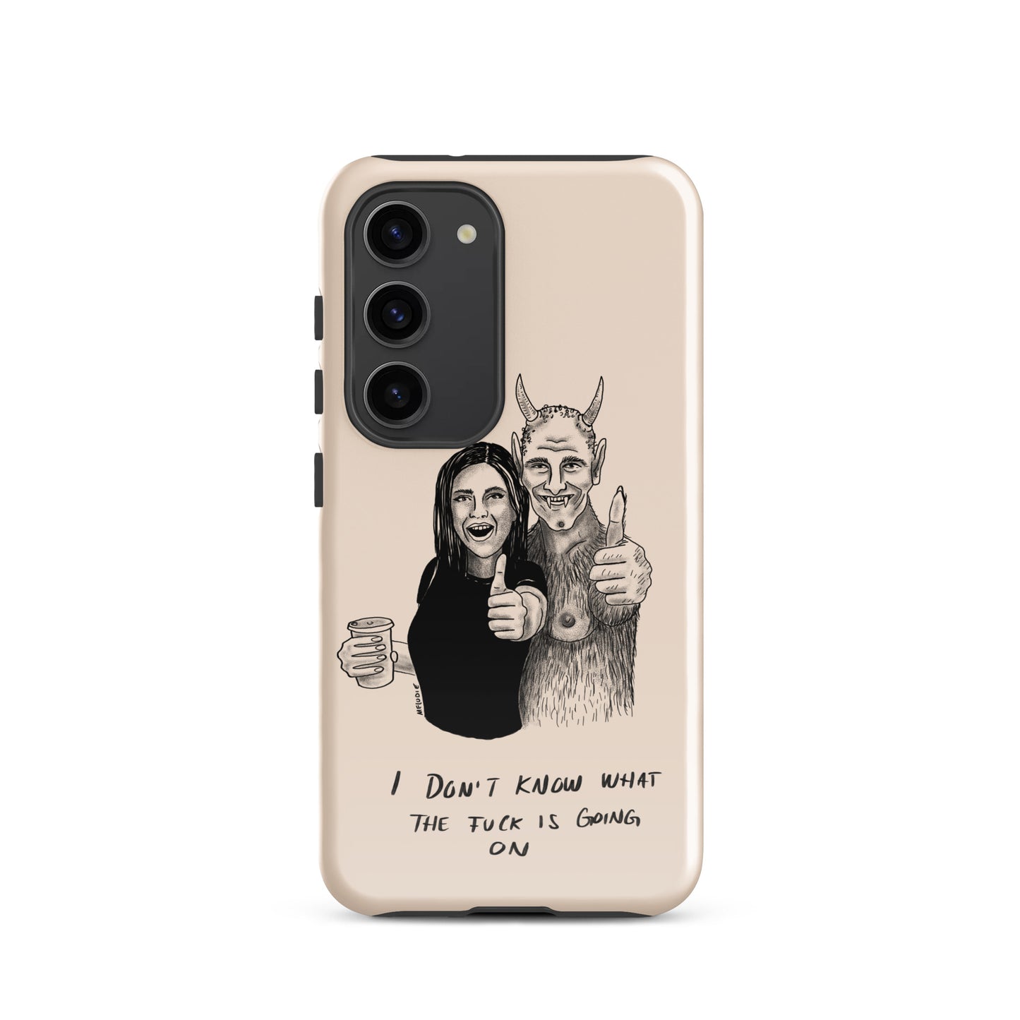 " I Don’t Know What The Fuck Is Going On " Tough case for Samsung®