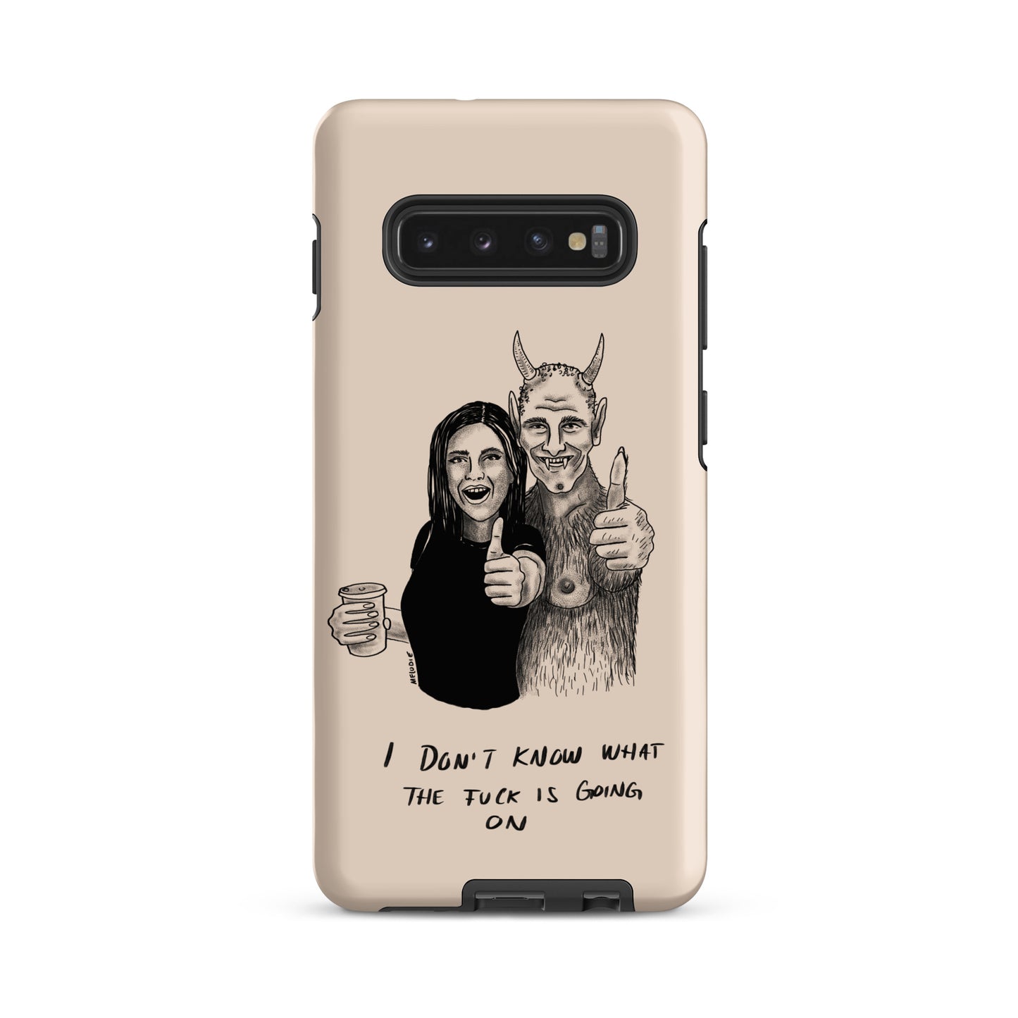 " I Don’t Know What The Fuck Is Going On " Tough case for Samsung®
