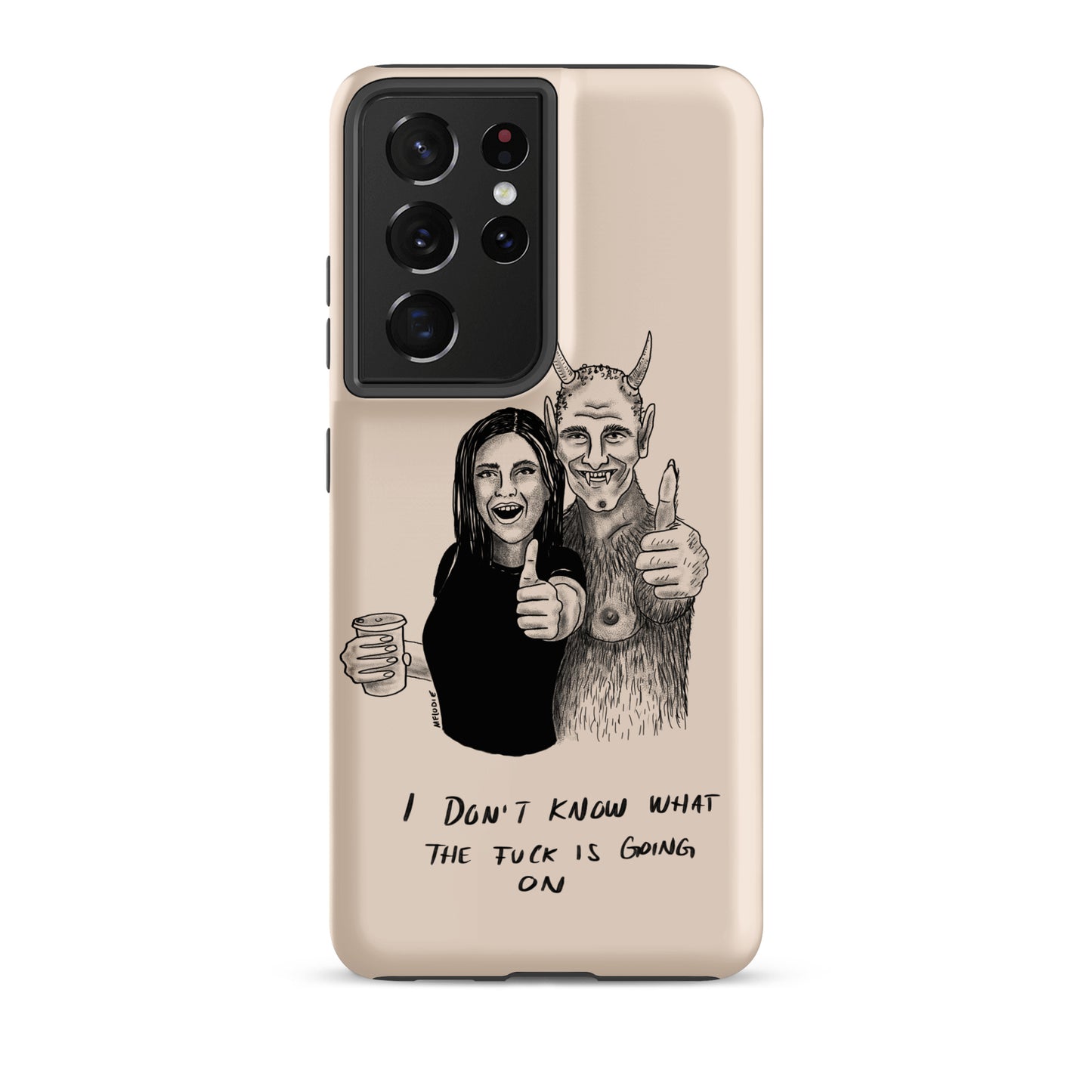 " I Don’t Know What The Fuck Is Going On " Tough case for Samsung®