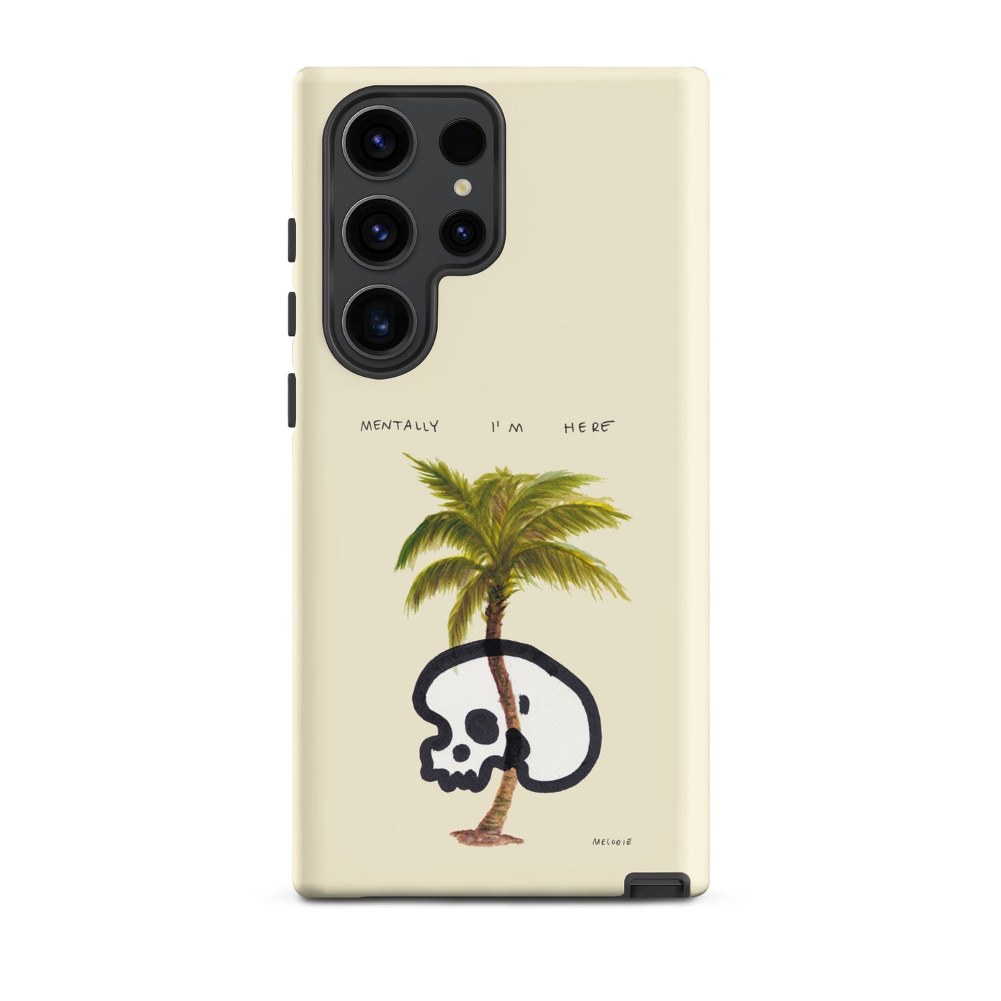 " Mentally I’m Here " Tough case for Samsung®