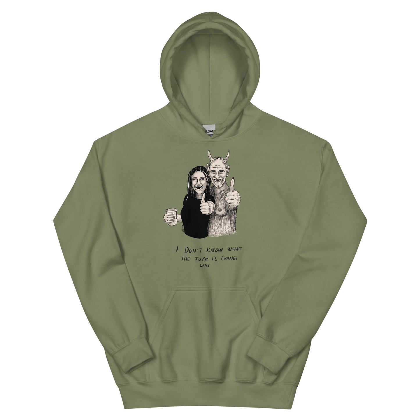 " I Don’t Know What The Fuck Is Going On " Unisex Hoodie
