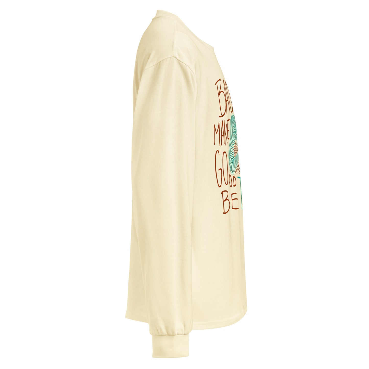 " Bad Days Make The Good Ones Better " Premium heavyweight long sleeve shirt