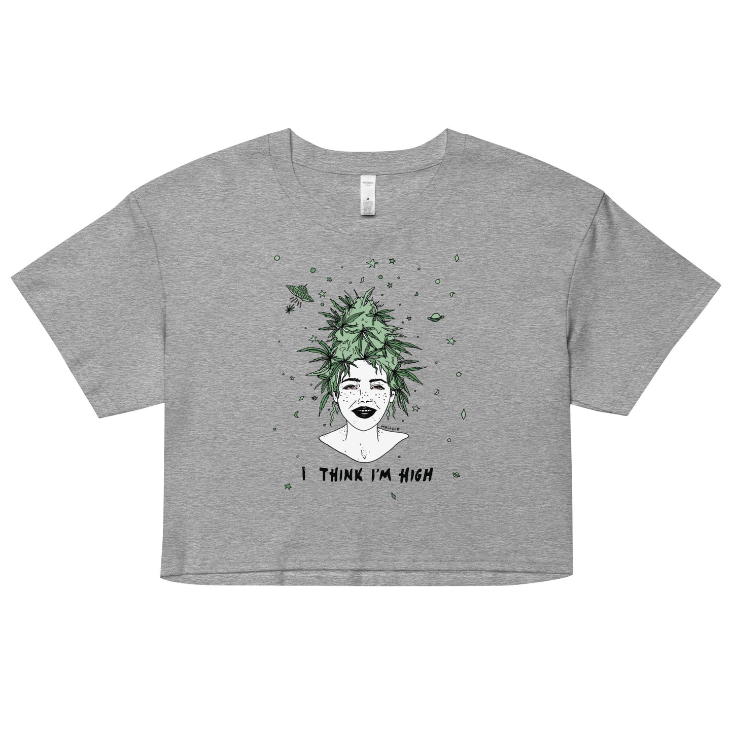 " I Think I’m High " Women’s crop top