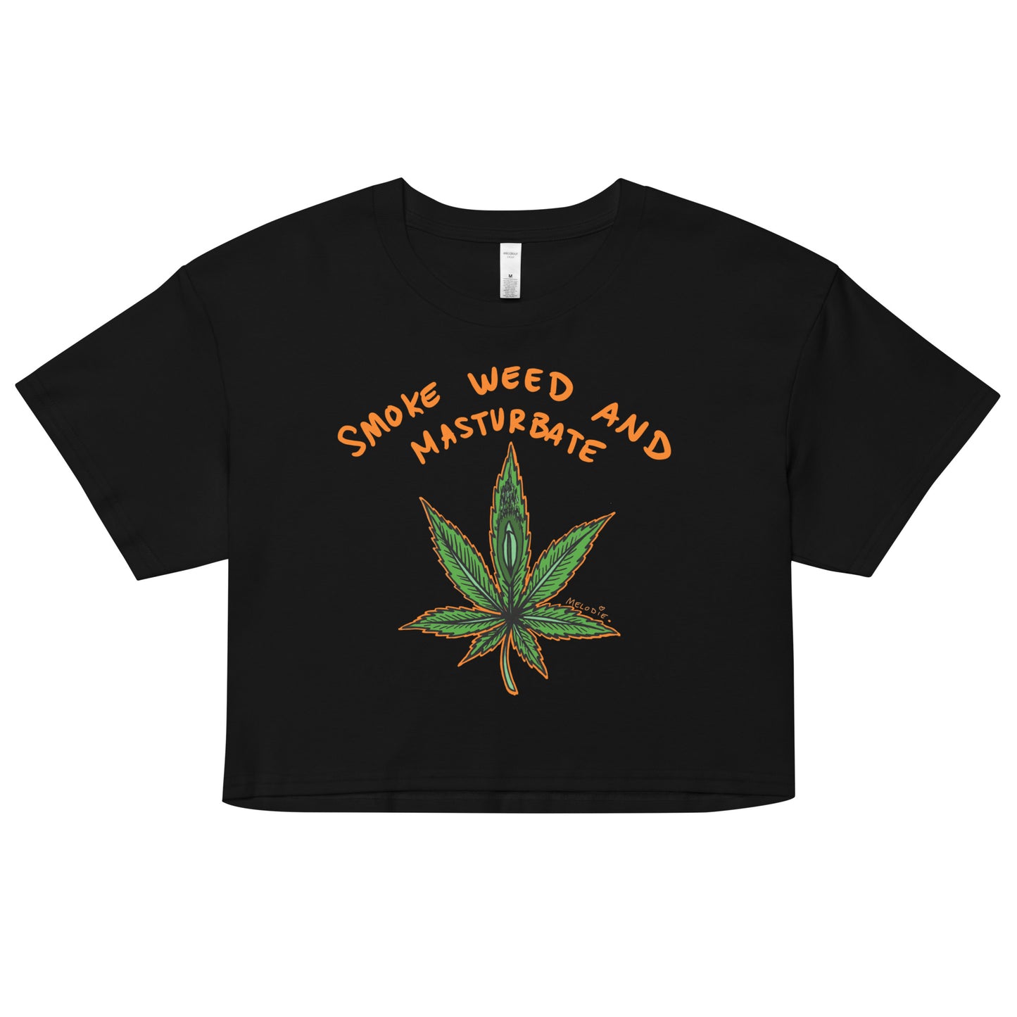 " Smoke Weed & Masturbate " New Fit * Women’s crop top