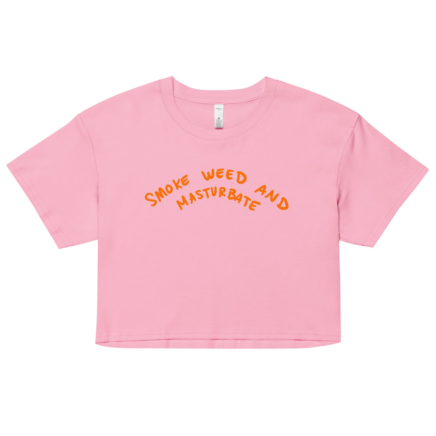 " Smoke Weed & Masturbate " Back Print Women’s crop top