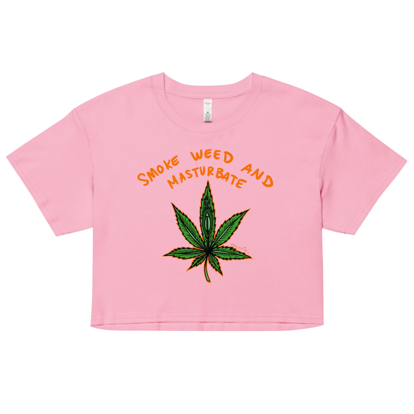 " Smoke Weed & Masturbate " New Fit * Women’s crop top