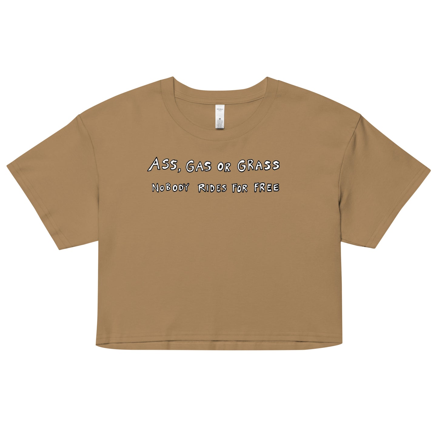 " Ass, Gas or Grass " Women’s crop top